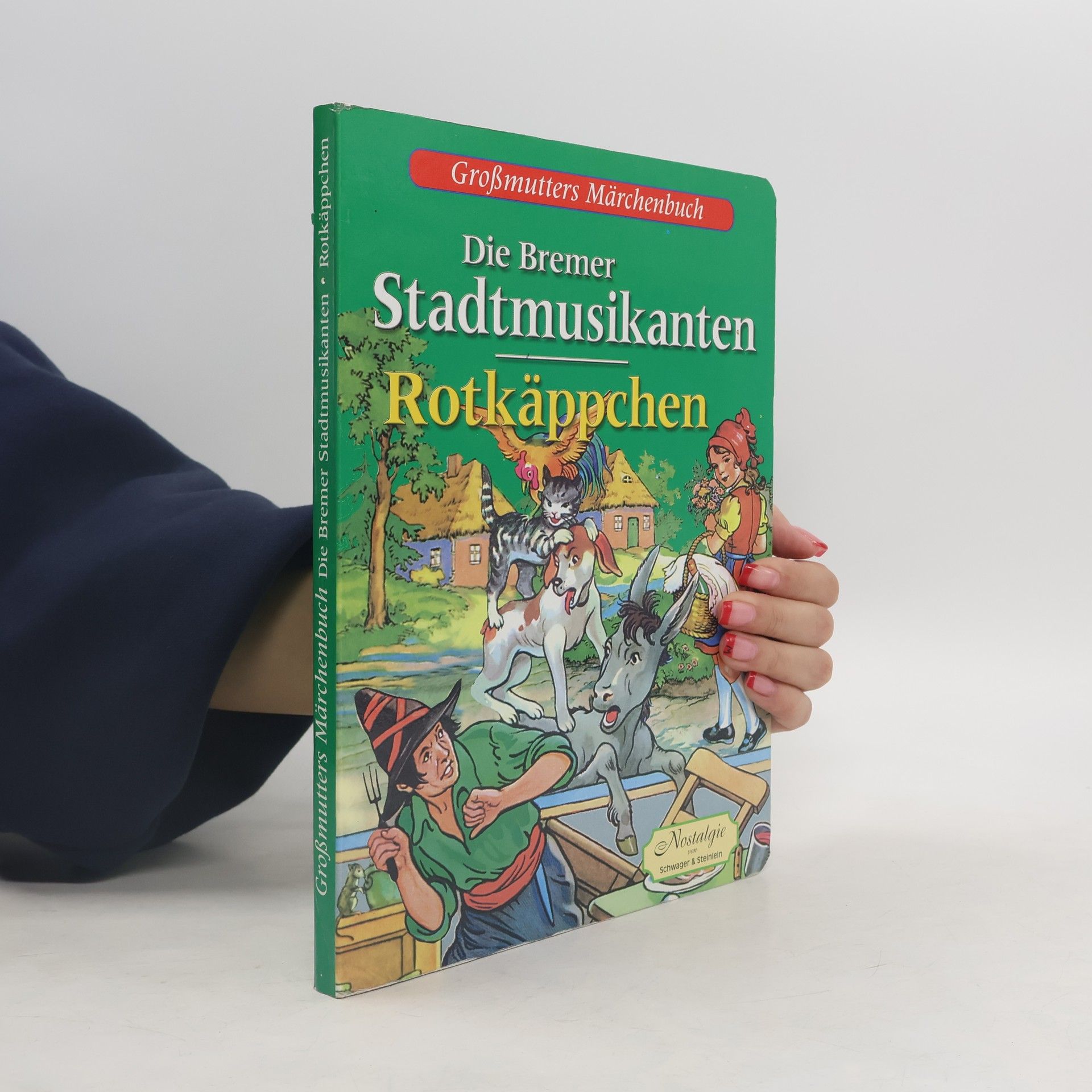 Kolektiv autorů Großmutters Märchenbuch: Die Bremer Stadtmusikanten/Rotkäppchen