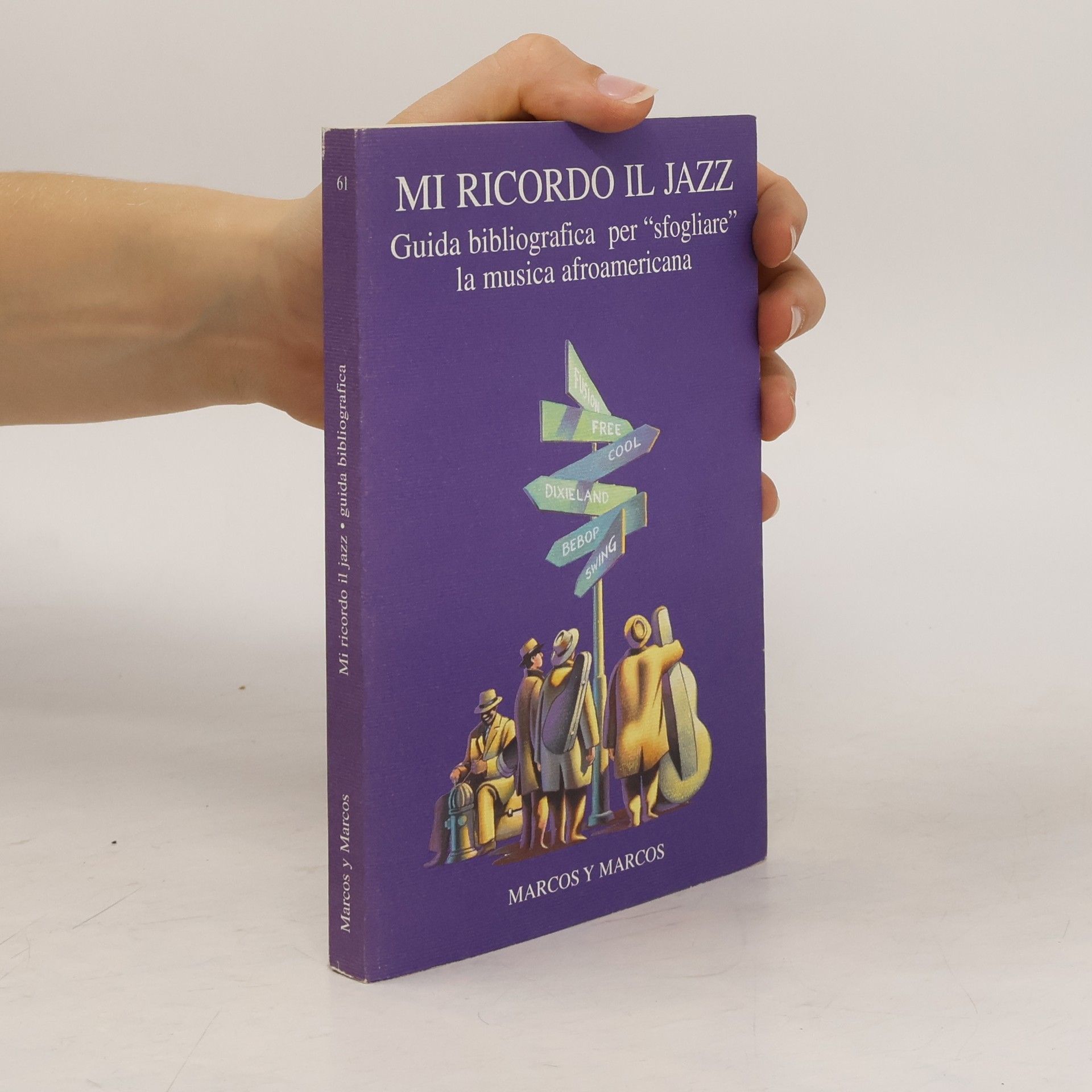 Guido Michelone Mi ricordo il jazz. Guida bibliografica per «Sfogliare» la musica afroamericana