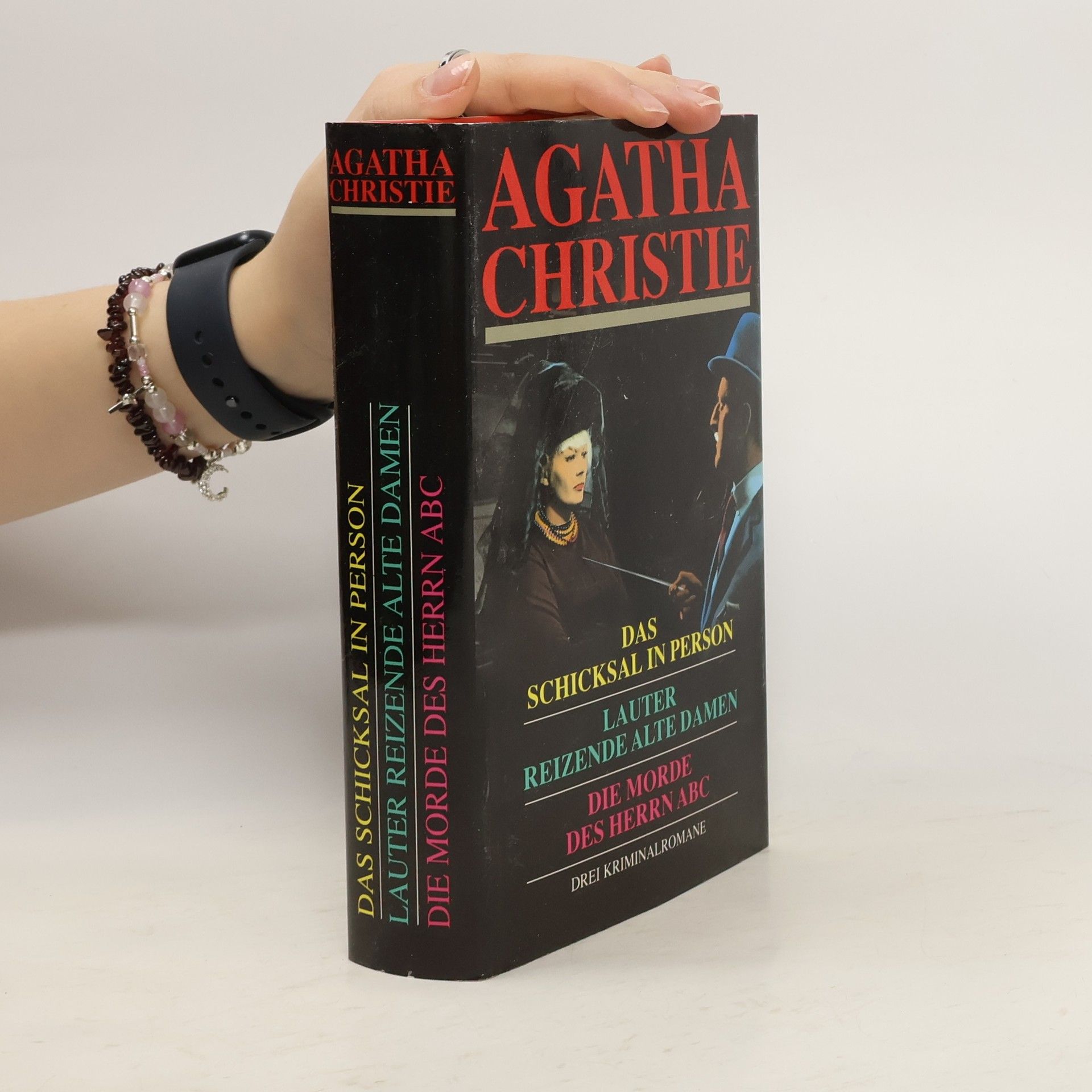 Agatha Christie Das Schicksal in Person. Lauter reizende alte Damen. Die Morde des Herrn ABC