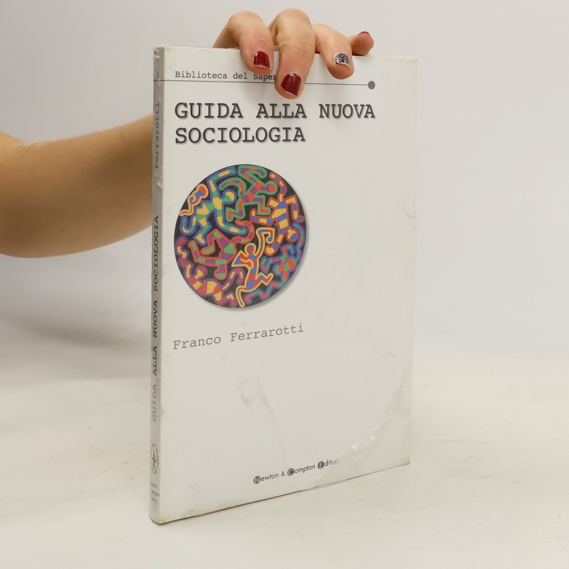Biblioteca del Sapere - 1: Guida alla nuova sociologia