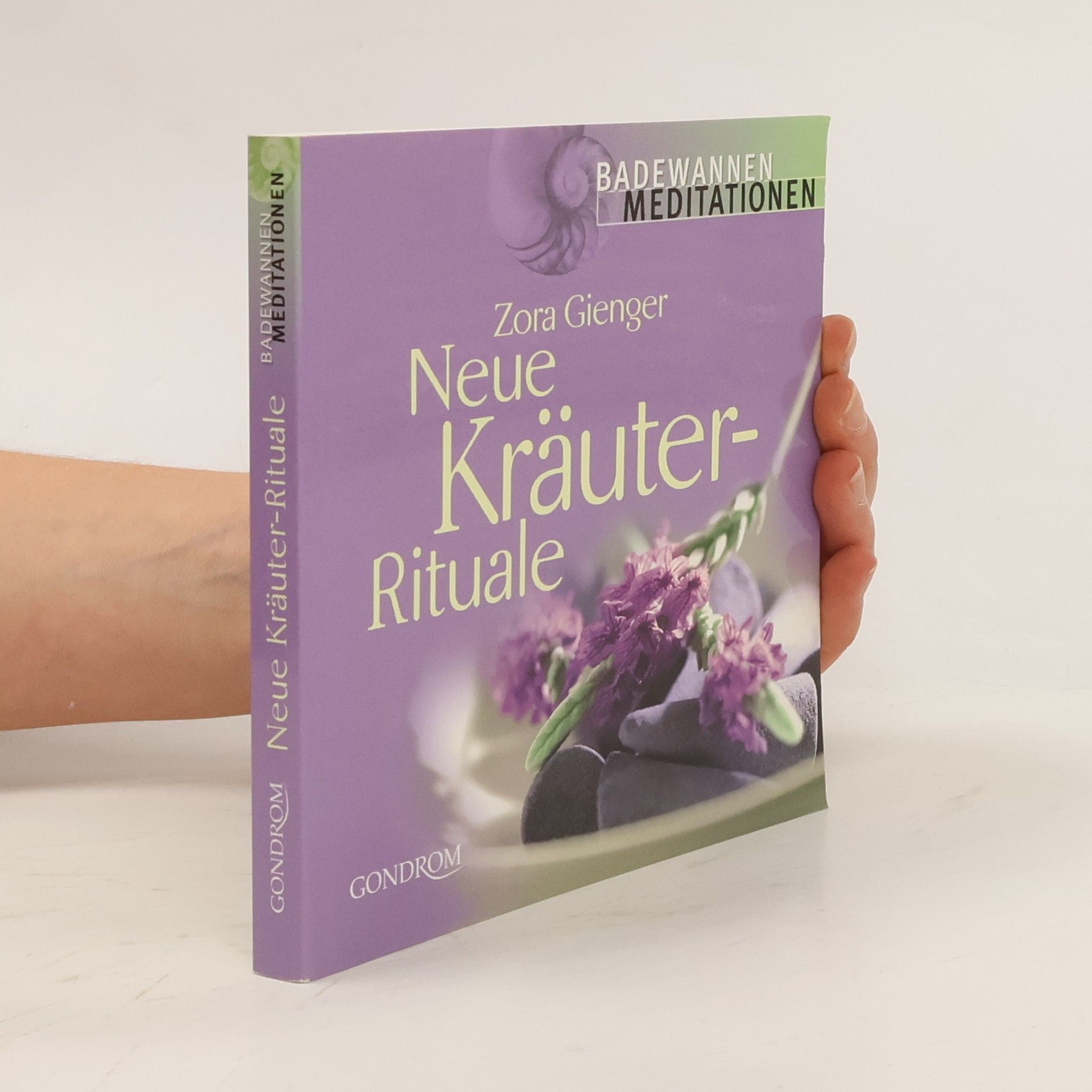 Zora Gienger Neue Kräuter-Rituale