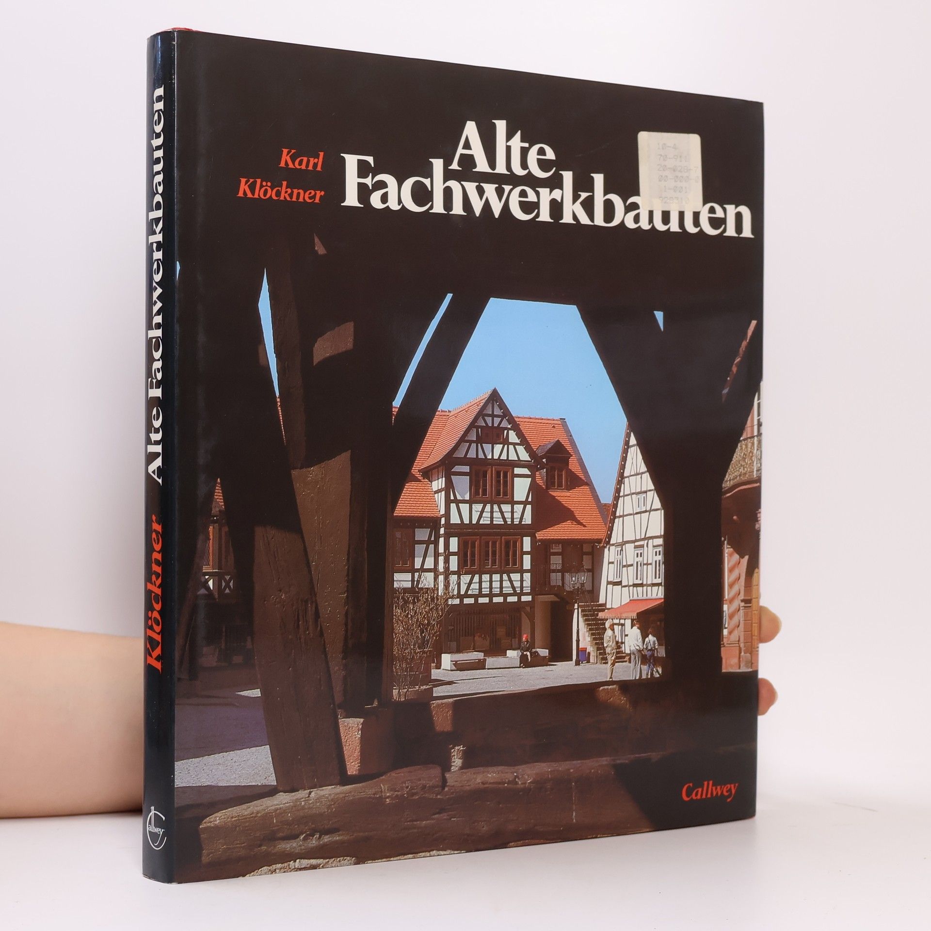 Karl Klöckner Alte Fachwerkbauten