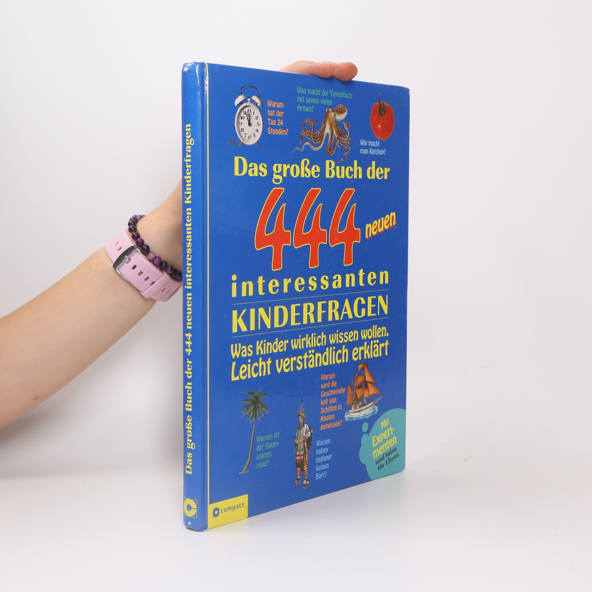 Heike Huwald Das große Buch der 444 neuen interessanten Kinderfragen