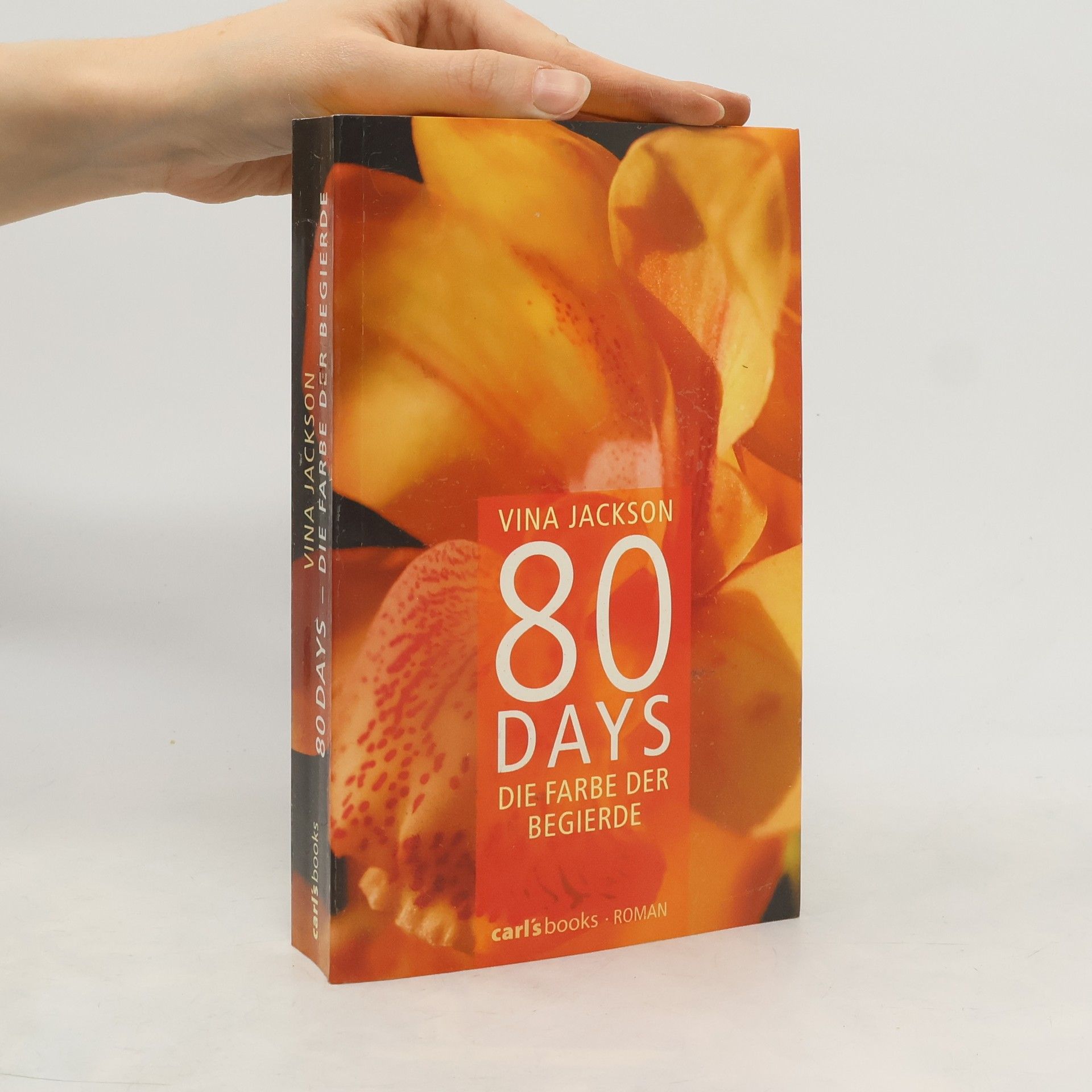 Vina Jackson 80 Days. Die Farbe der Begierde