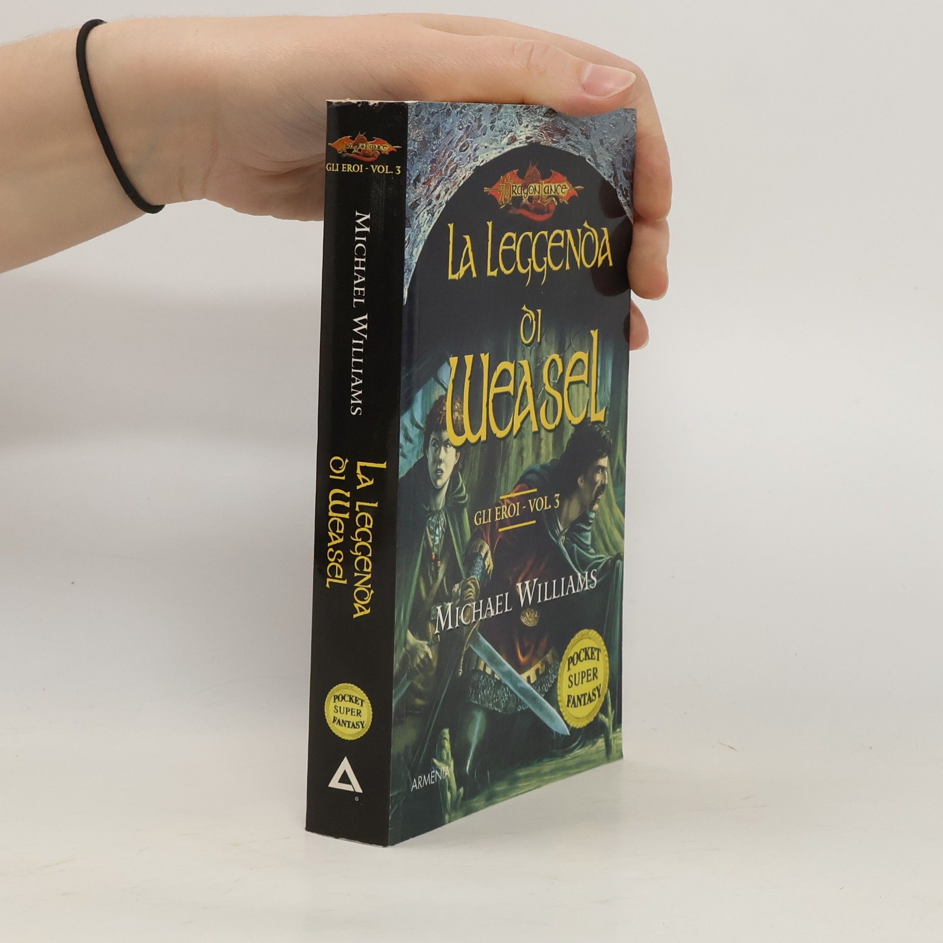 Michael Williams Gli Eroi - 3: La leggenda di Weasel