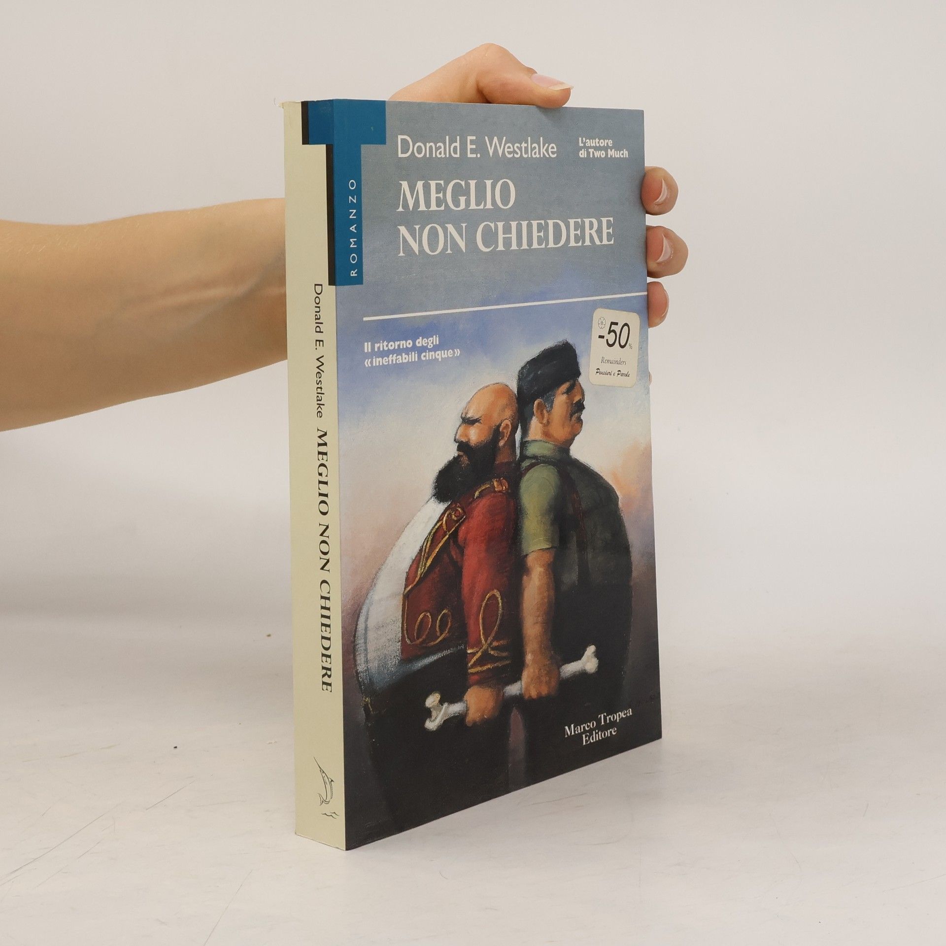 Donald E. Westlake Meglio non chiedere