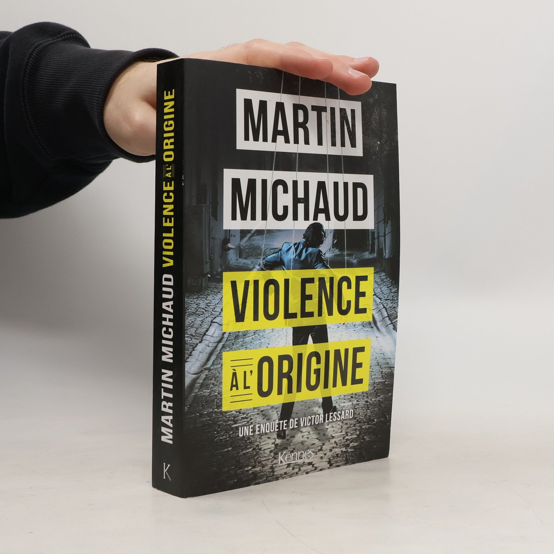 Martin Michaud Victor Lessard - 4: Violence à l'origine (French Edition)