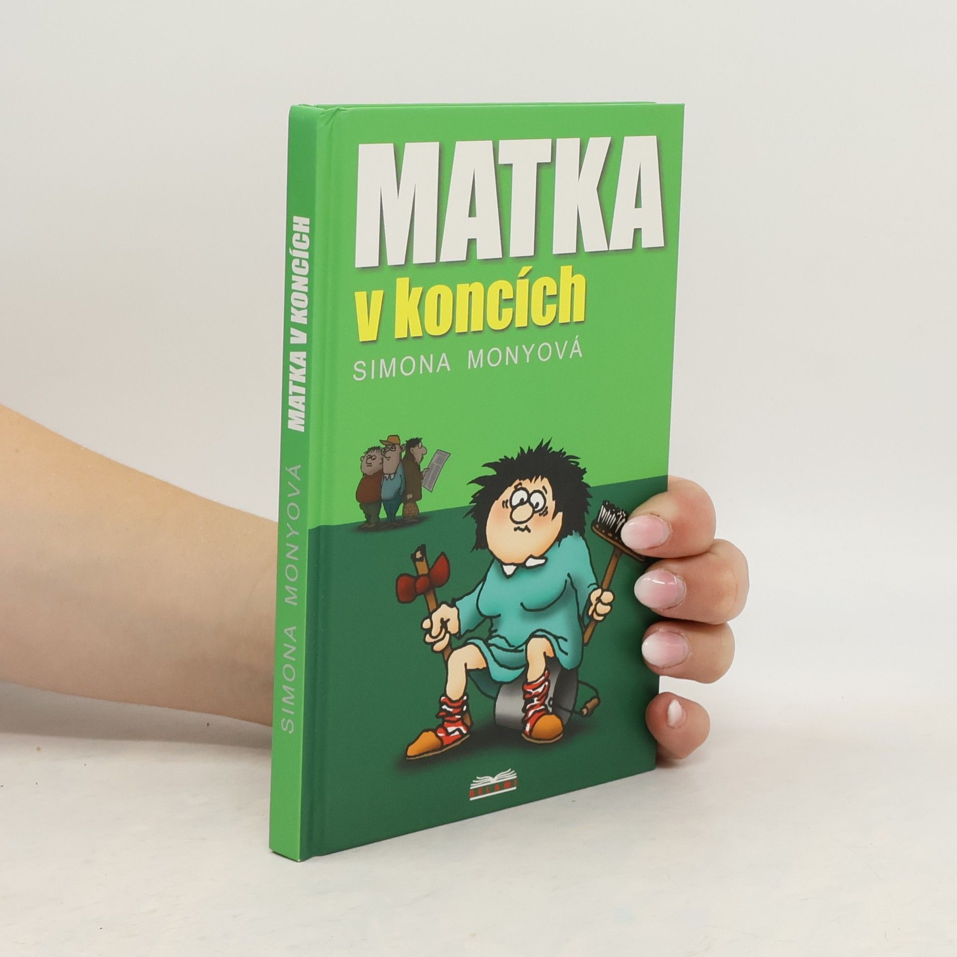 Simona Monyová Matka v koncích