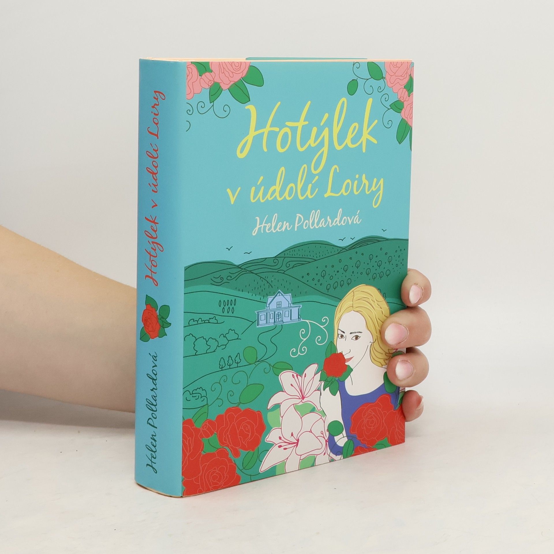 Helen Pollard Hotýlek v údolí Loiry