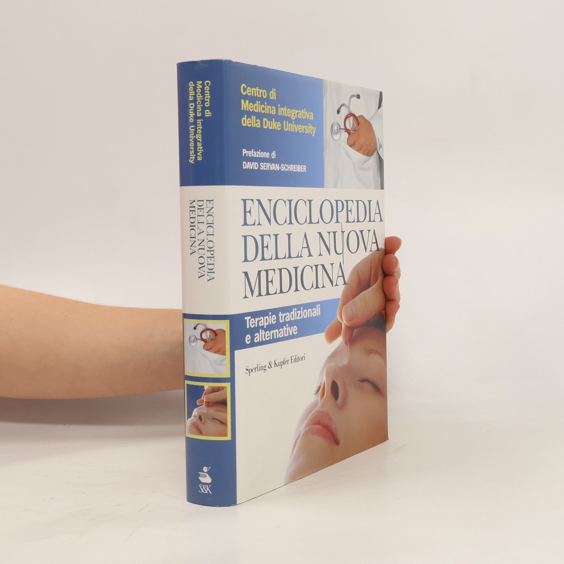 Enciclopedia della nuova medicina. Terapie tradizionali e alternative