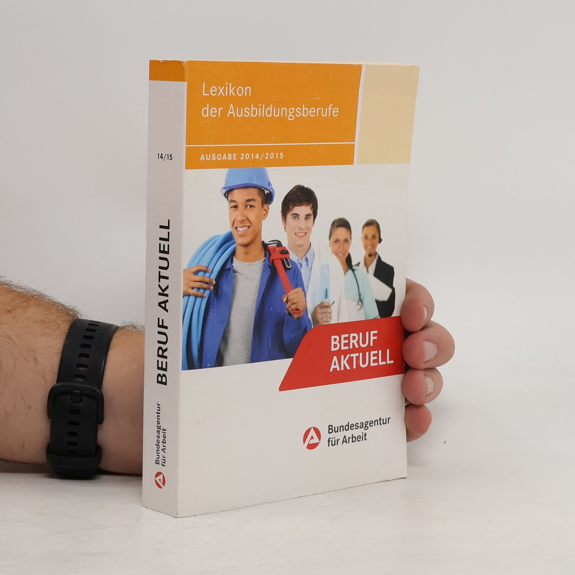 Collectif d'auteurs Beruf Aktuell. Lexikon der Ausbildungsberufe 2014/2015
