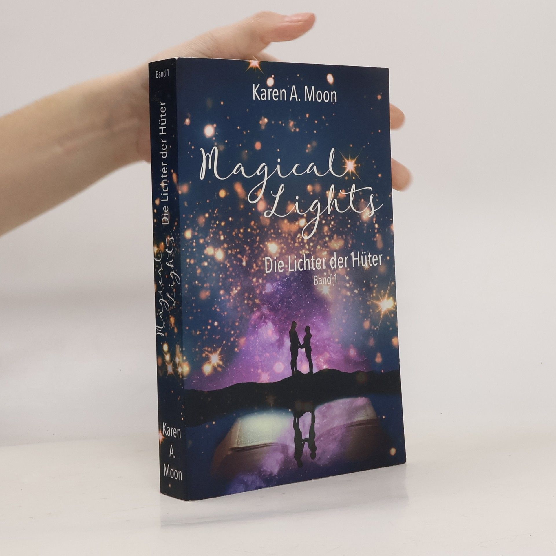 Karen A. Moon Magical Lights: Die Lichter der Hüter