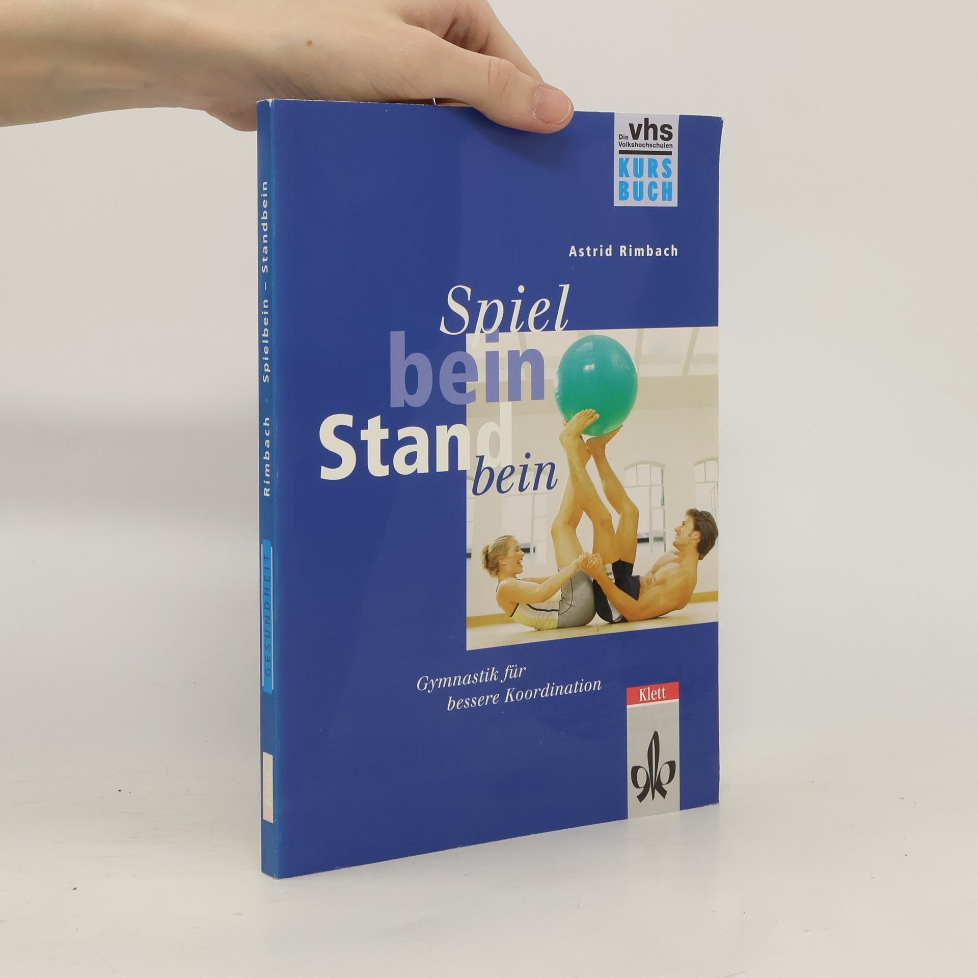 Die vhs Volkshochschulen Kurs Buch: Spielbein, Standbein