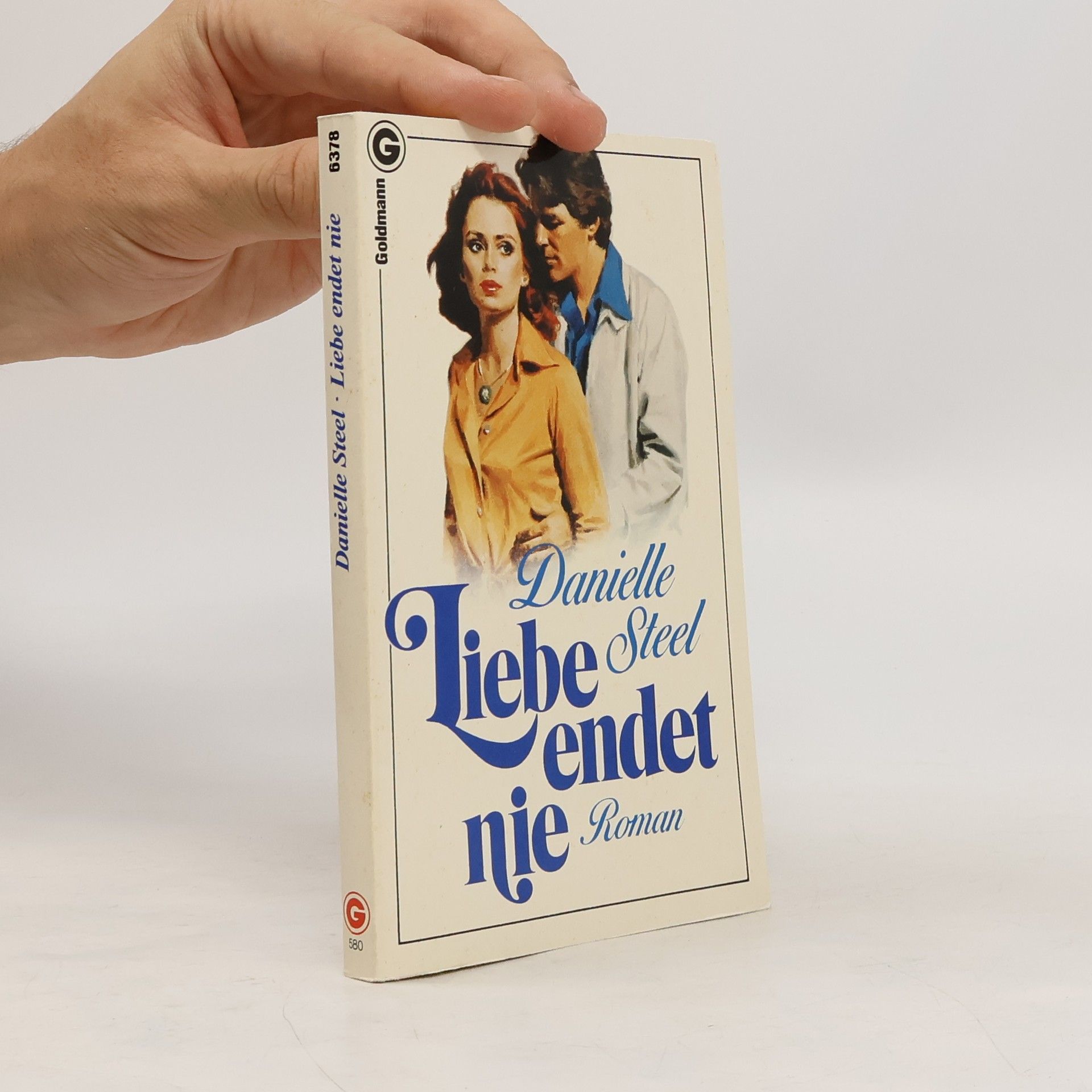 Danielle Steel Liebe endet nie.