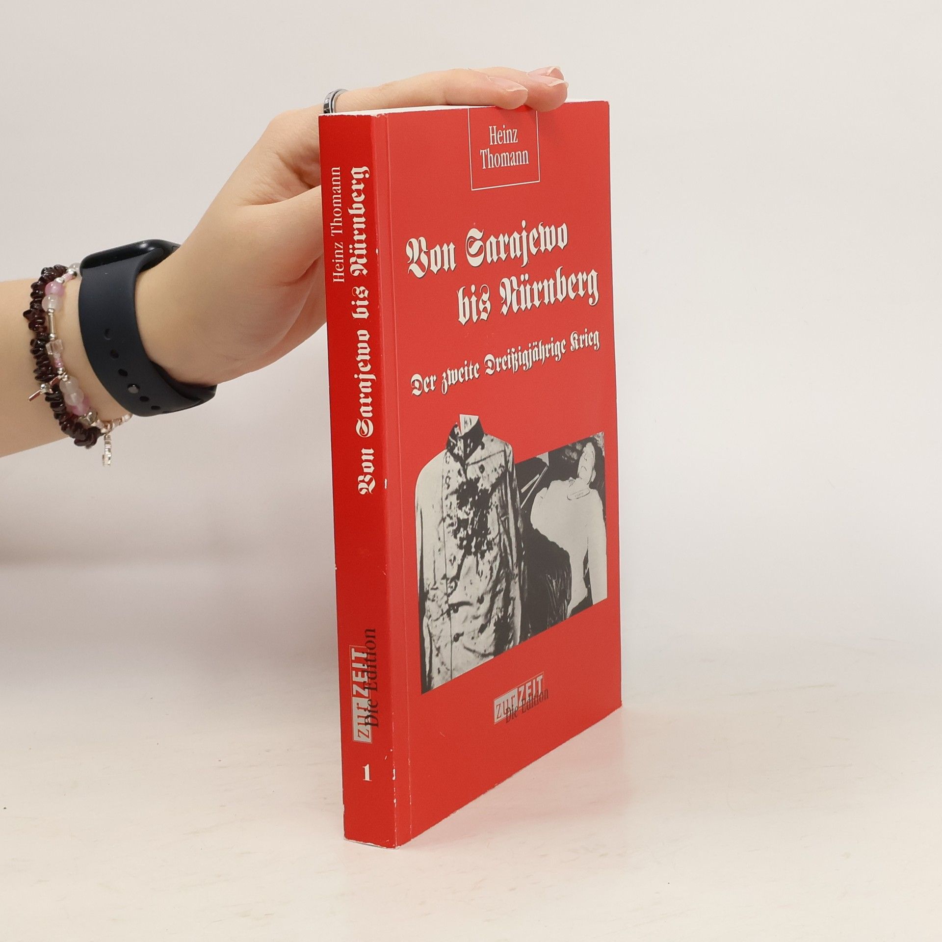 Von Sarajewo bis Nürnberg