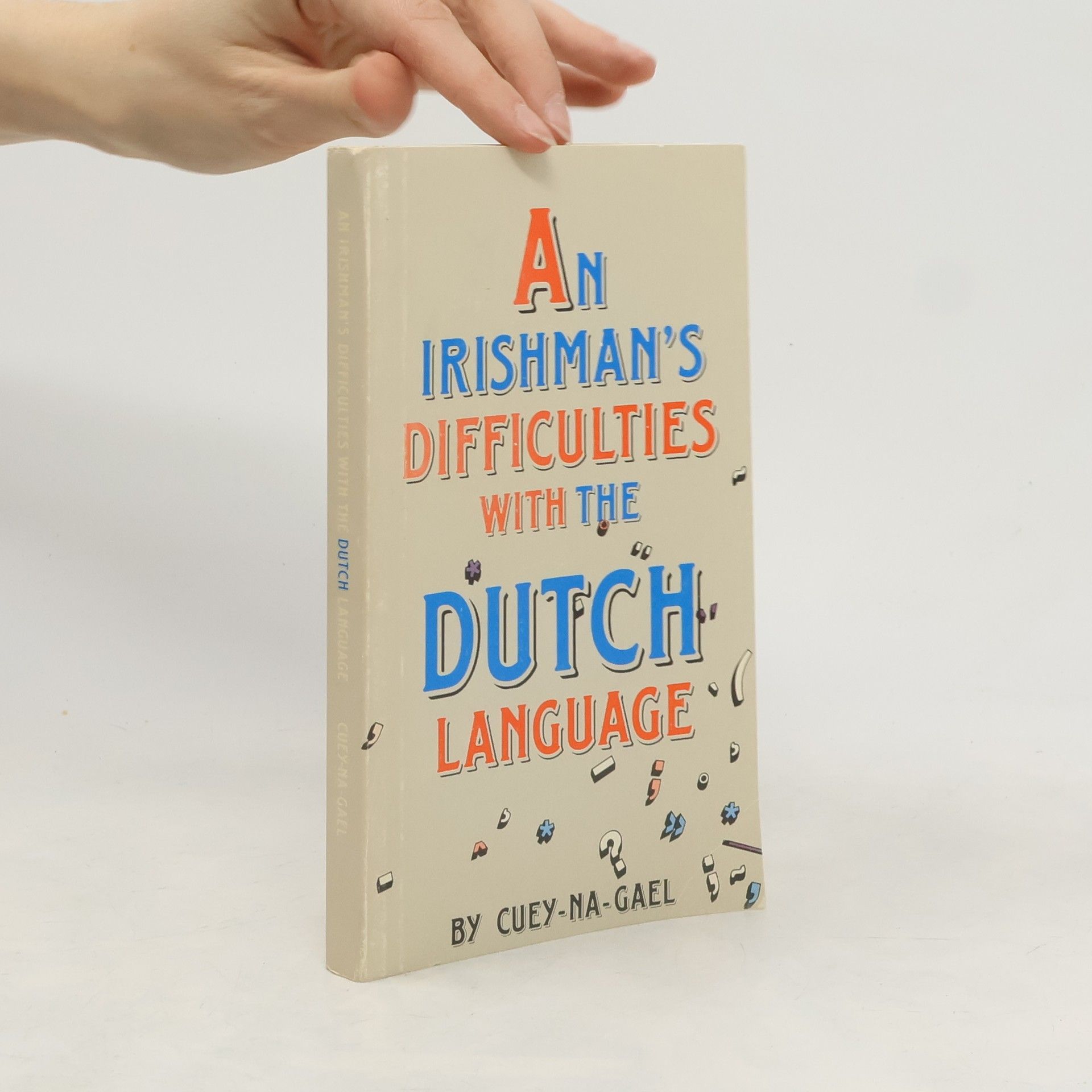 An Irishman's Difficulties With The Dutch Language