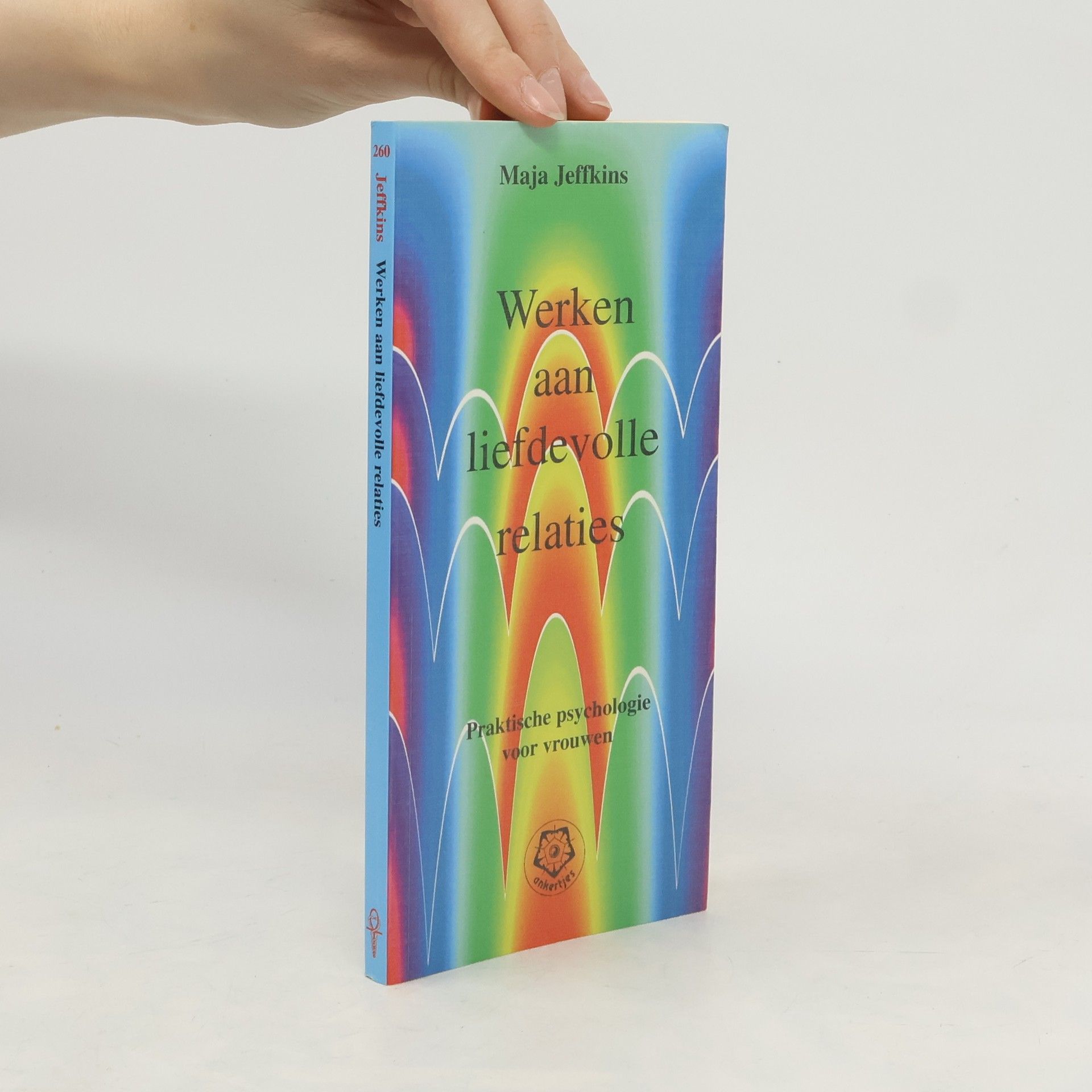 Maja Jeffkins Werken aan liefdevolle relaties