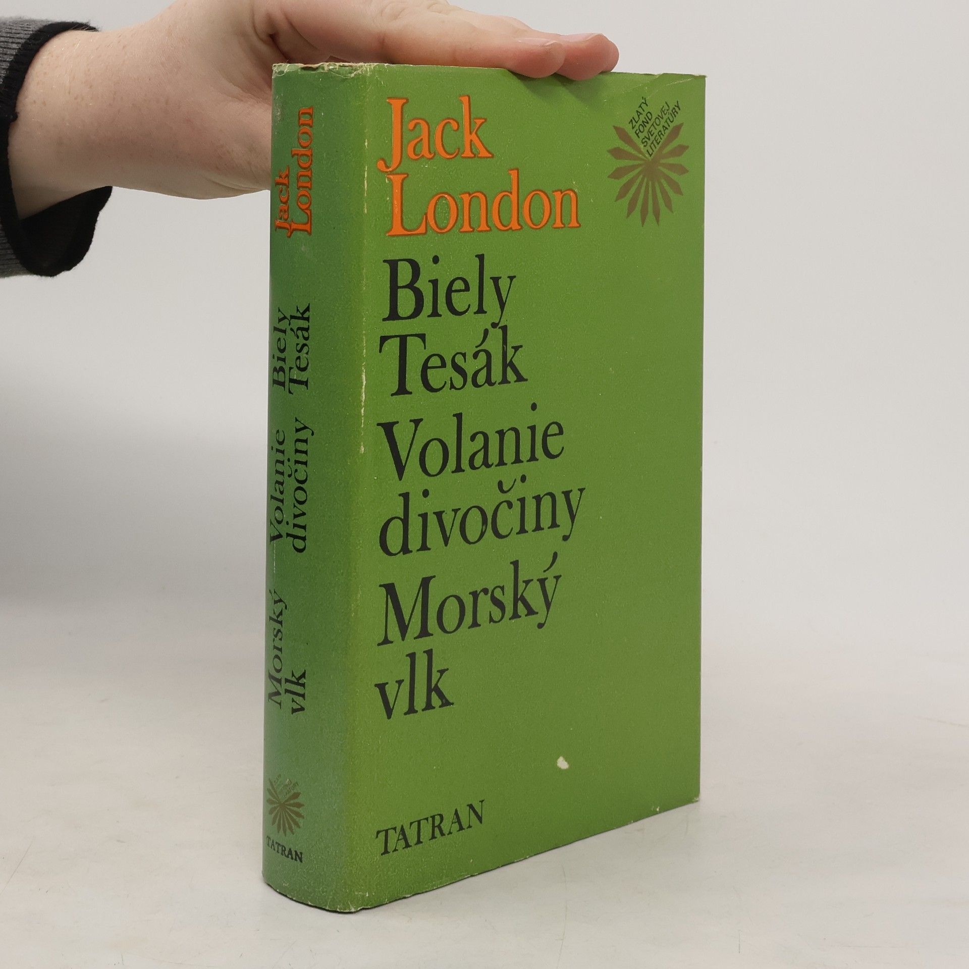 Jack London Biely Tesák. Volanie divočiny. Morský vlk