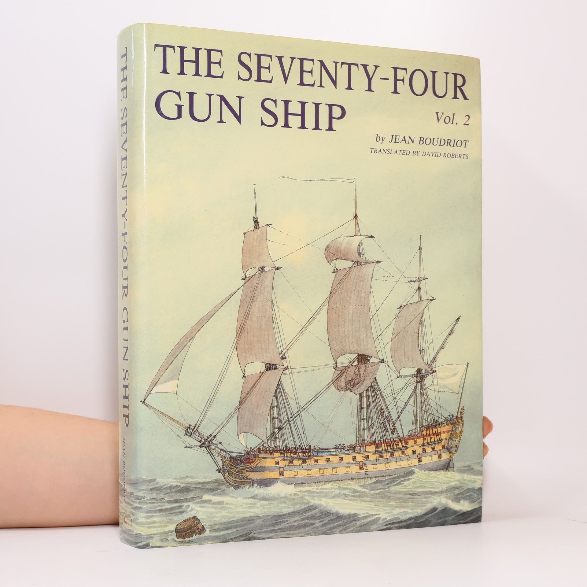 Jean Boudriot The Seventy-Four Gun Ship