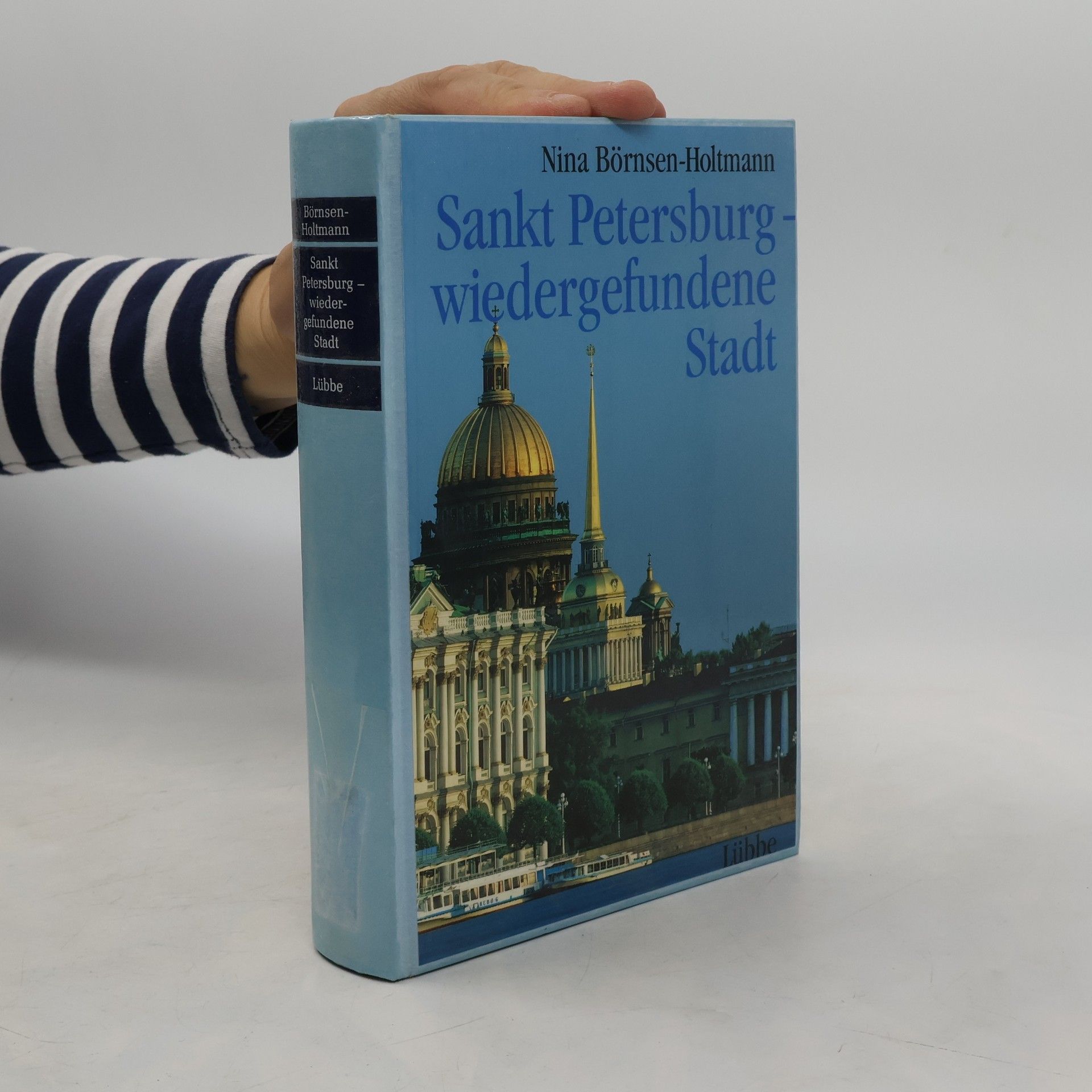 Nina Börnsen Sankt Petersburg - wiedergefundene Stadt