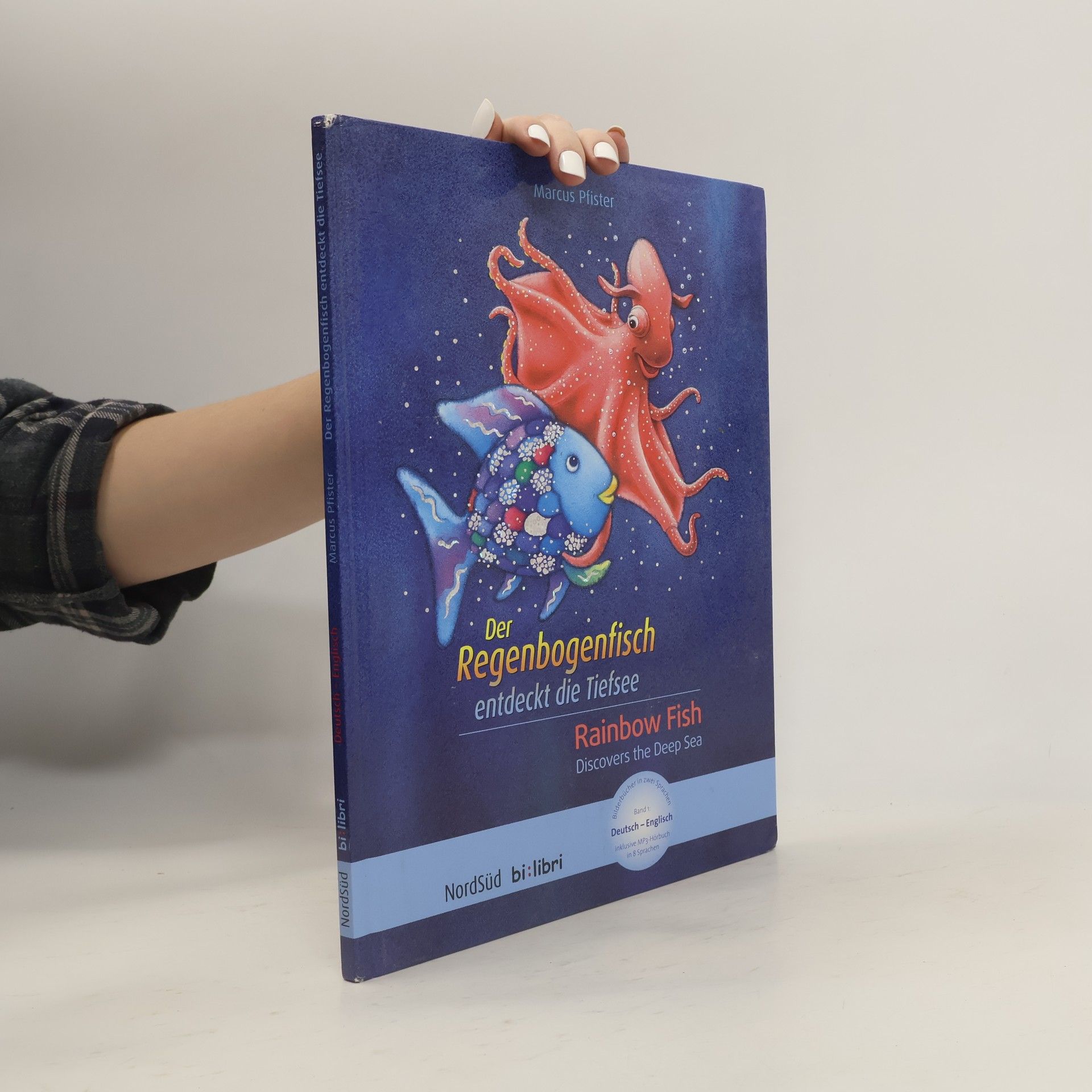 Marcus Pfister Der Regenbogenfisch entdeckt die Tiefsee. Rainbow Fish Discovers the Deep Sea
