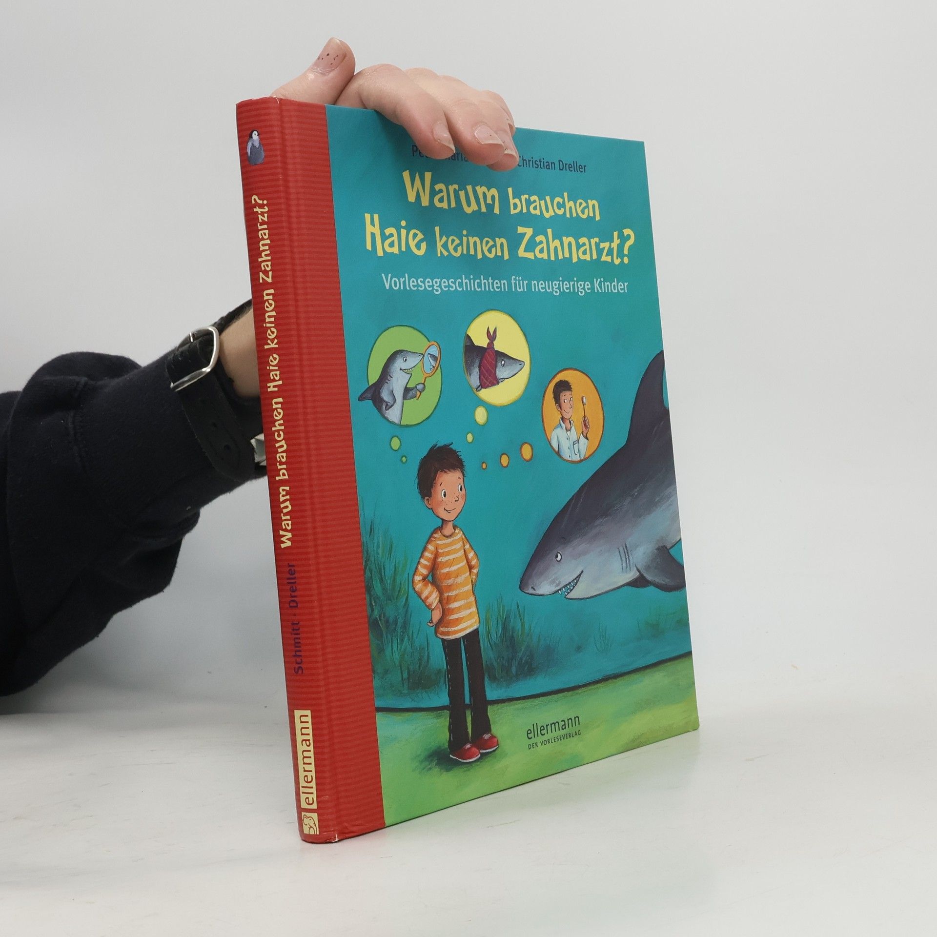 Petra Maria Schmitt Warum brauchen Haie keinen Zahnarzt?