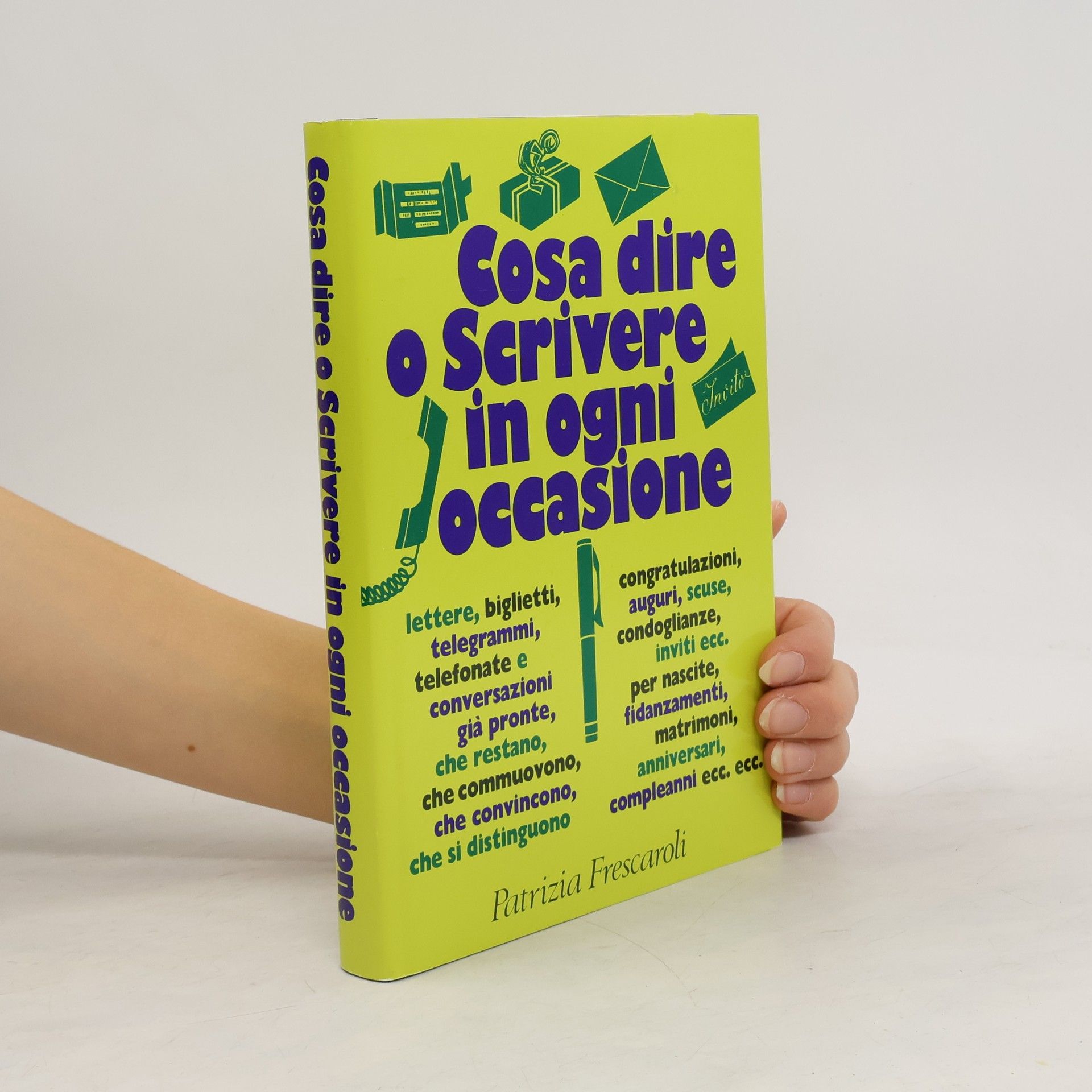 Patrizia Frescaroli Cosa dire o Scrivere in ogni occasione