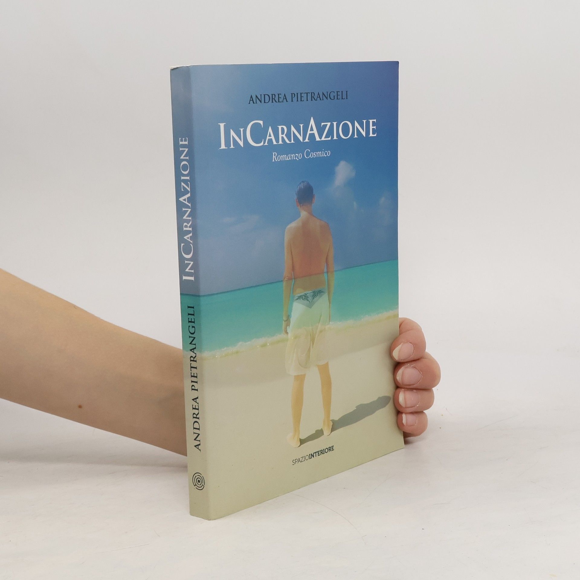 Andrea Pietrangeli Incarnazione. Romanzo cosmico