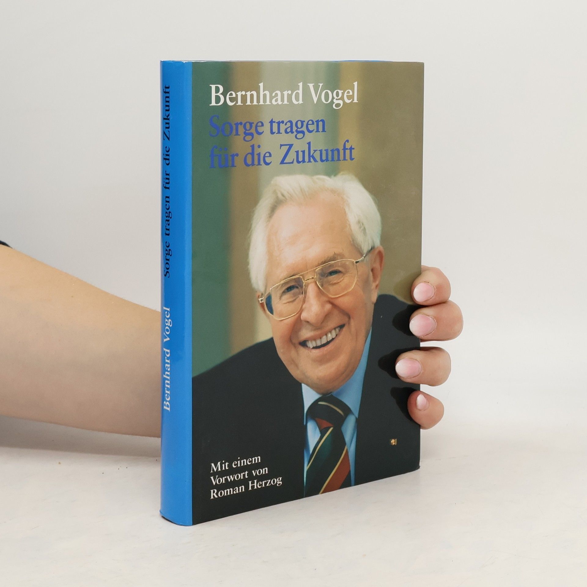 Bernhard Vogel Sorge tragen für die Zukunft