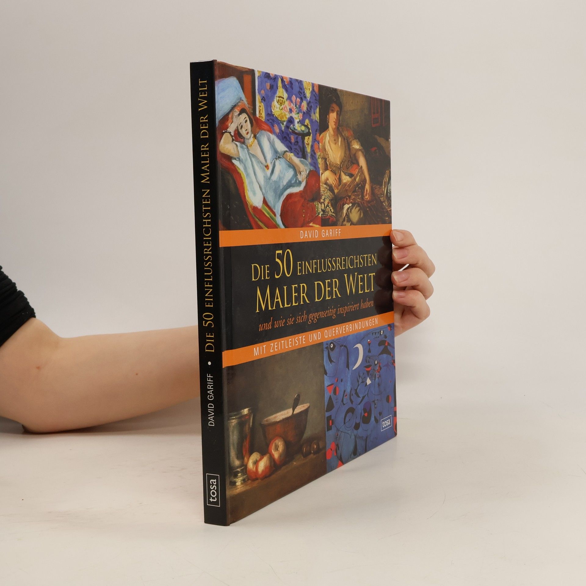 David Gariff Die 50 einflussreichsten Maler der Welt und wie sie sich gegenseitig inspiriert haben