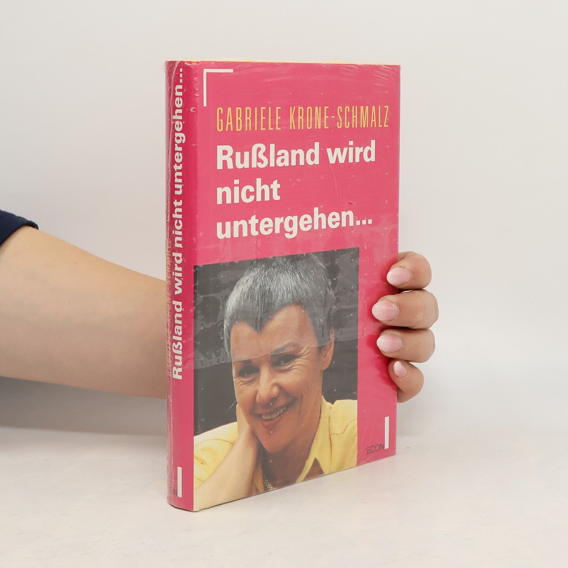 Gabriele Krone-Schmalz Russland wird nicht untergehen ...