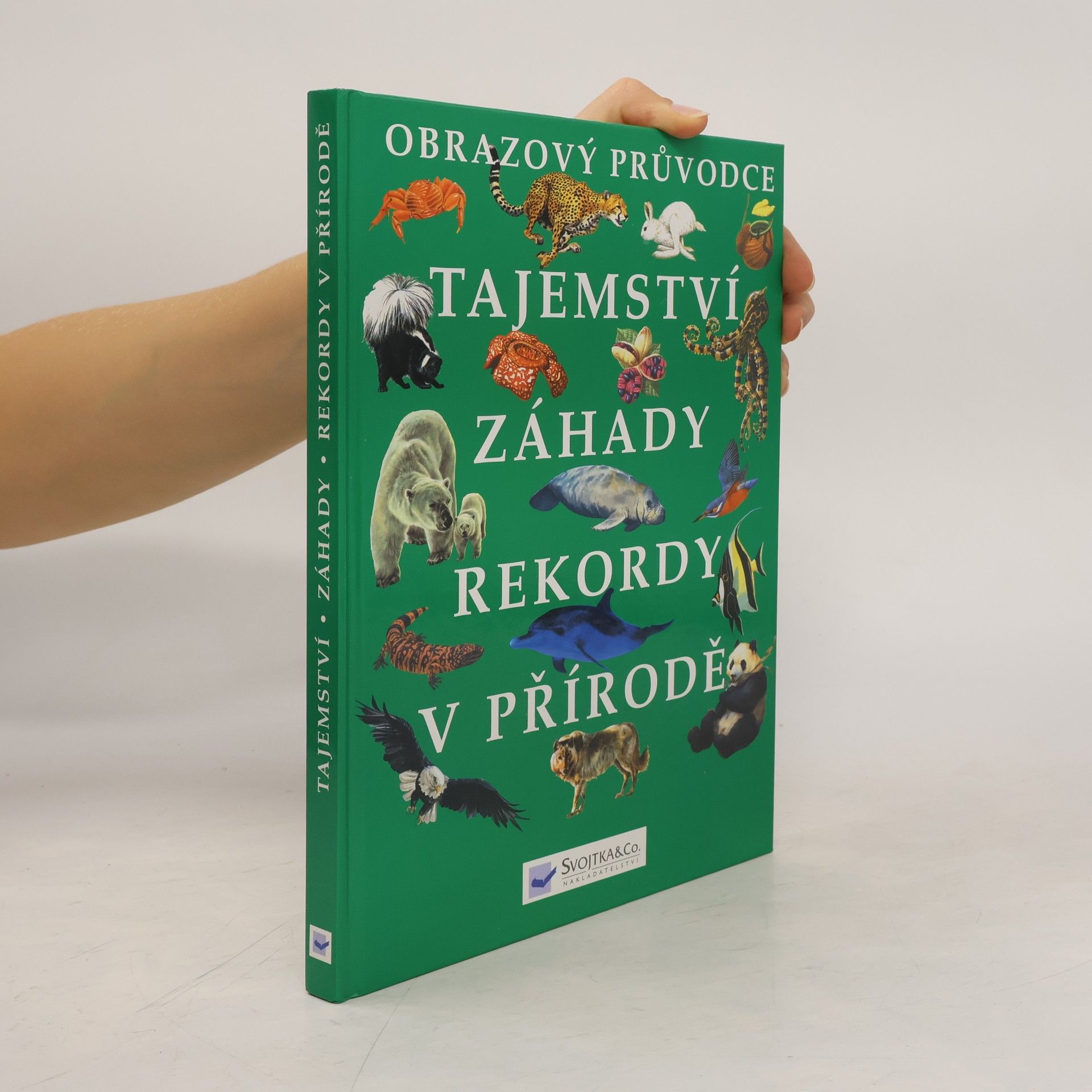 Kolektiv autorů Tajemství, záhady, rekordy v přírodě