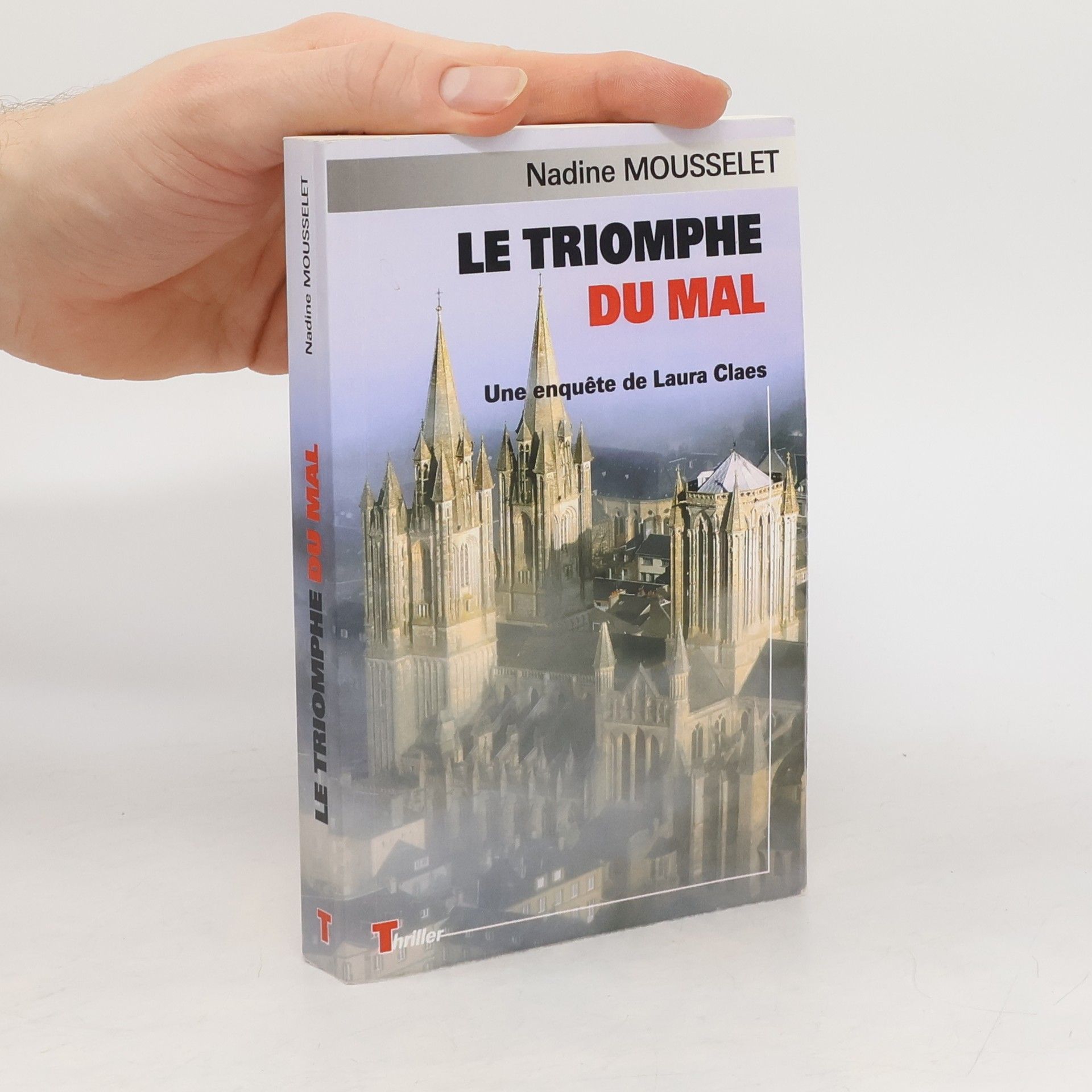 Nadine Mousselet Le triomphe du mal