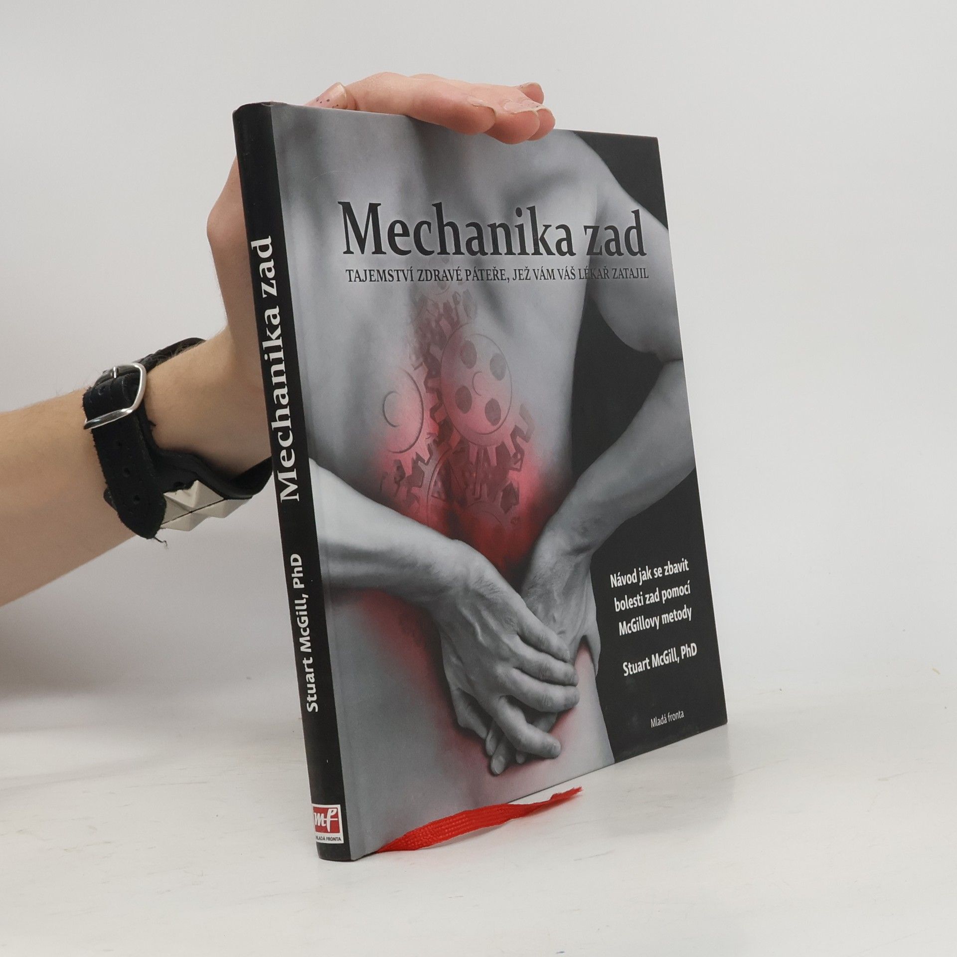 Mechanika zad. Tajemství zdravé páteře, jež vám váš lékař zatajil