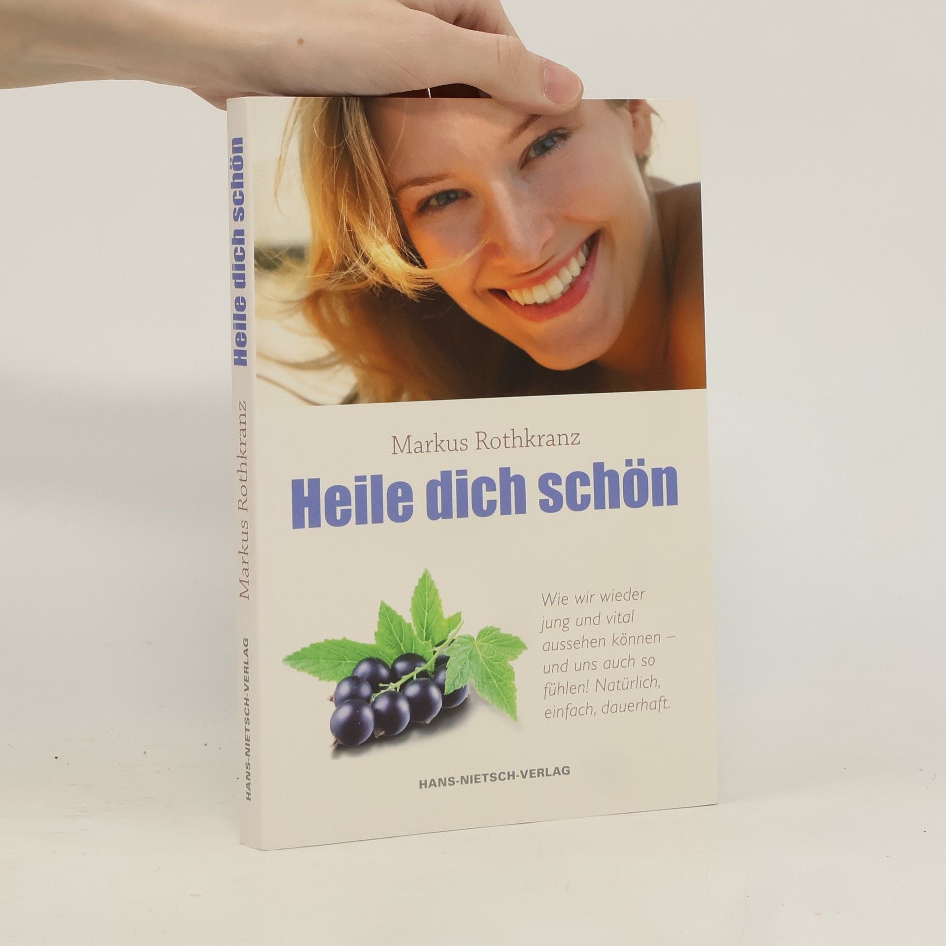 Markus Rothkranz Heile dich schön