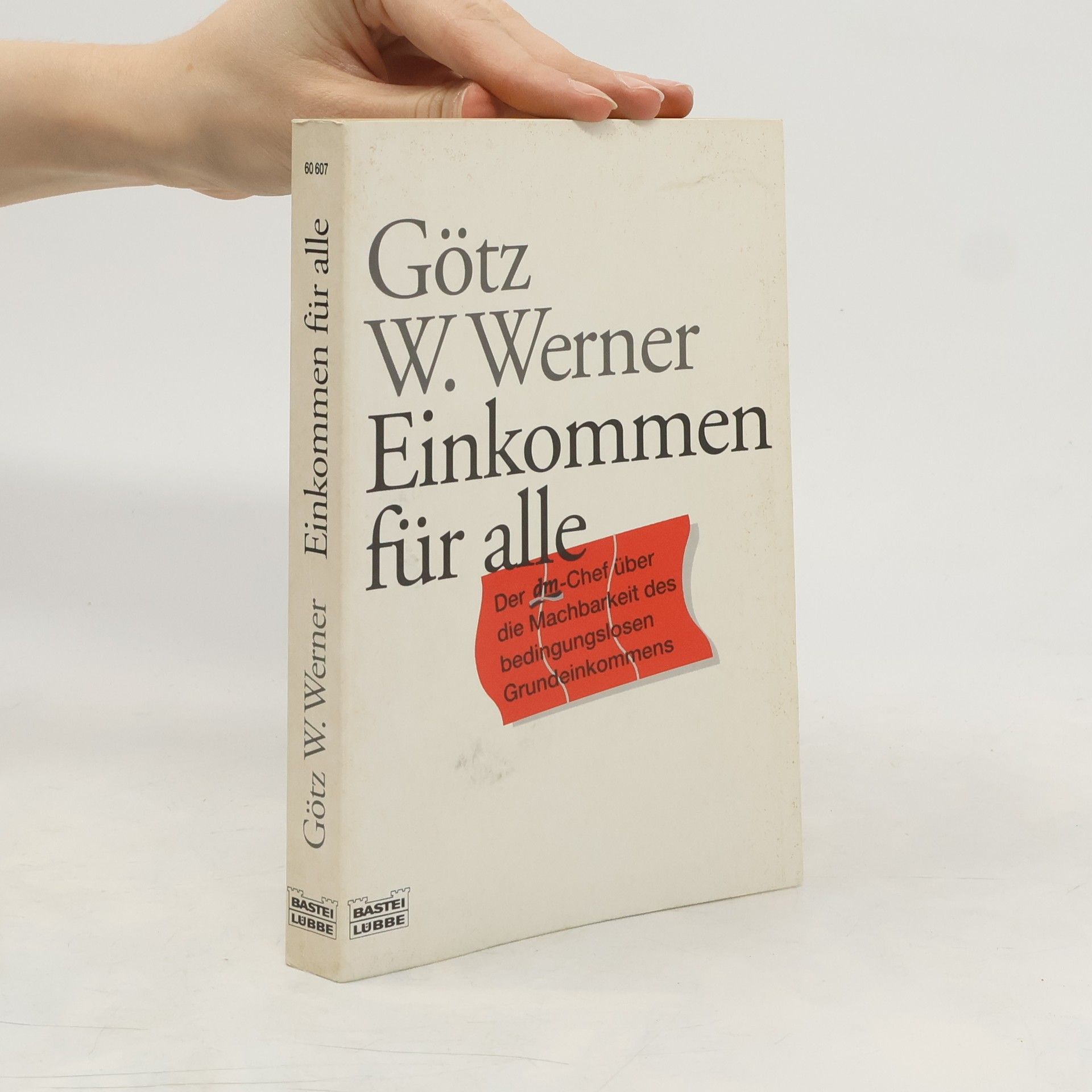 Götz W. Werner Einkommen für alle