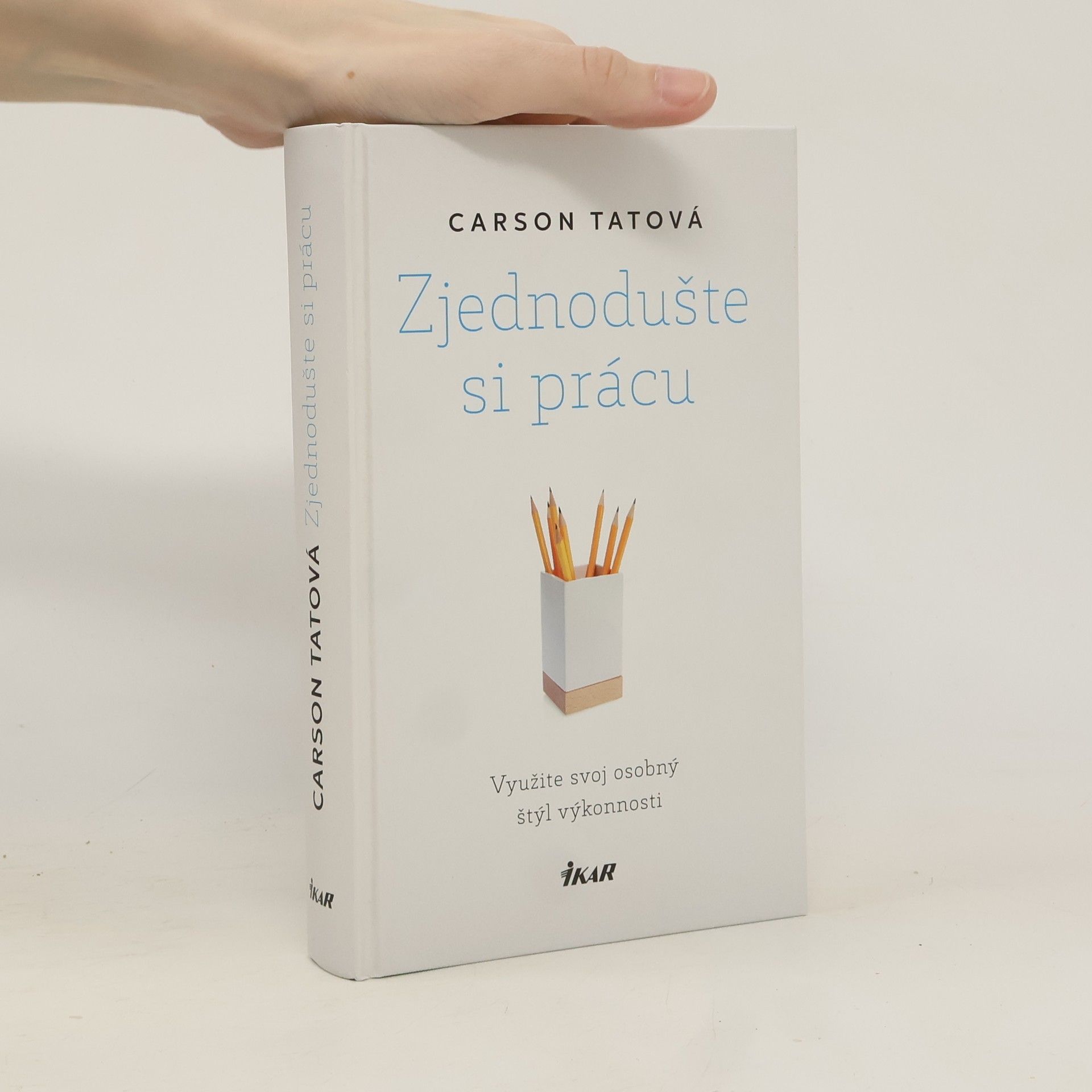 Carson Tate Zjednodušte si prácu