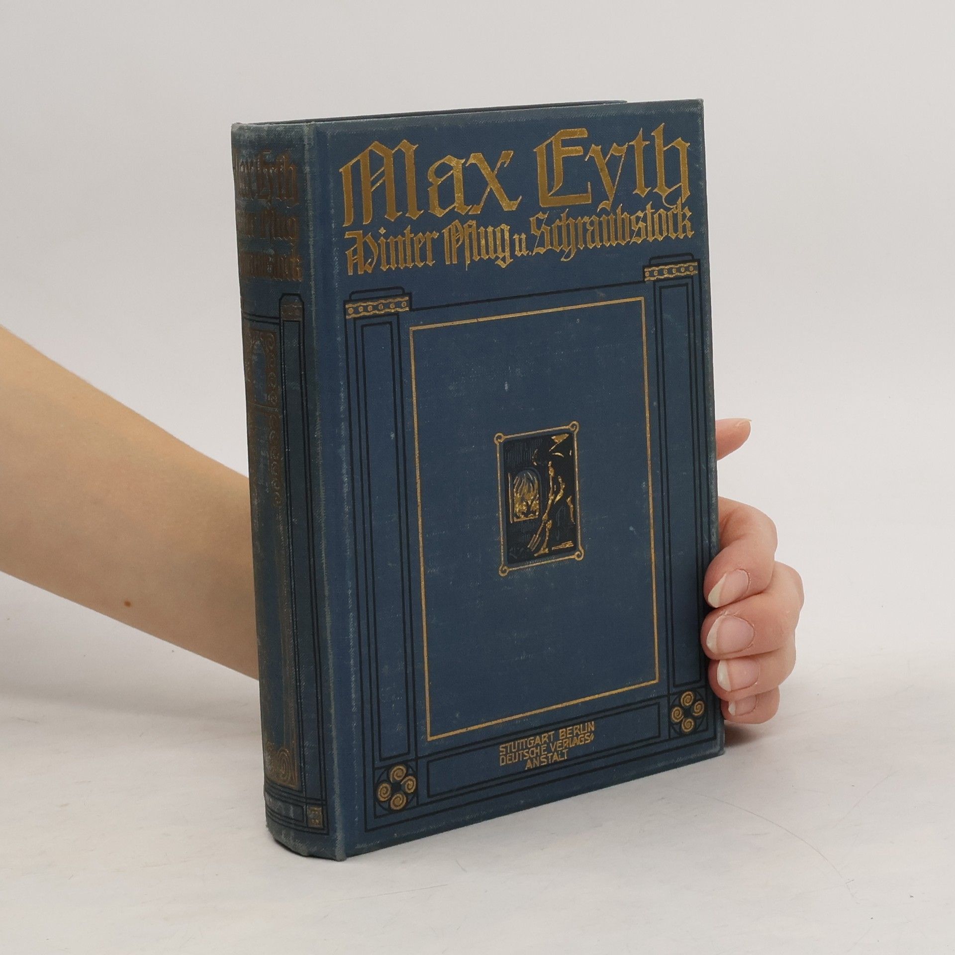 Max Eyth Hinter Pflug und Schraubstock