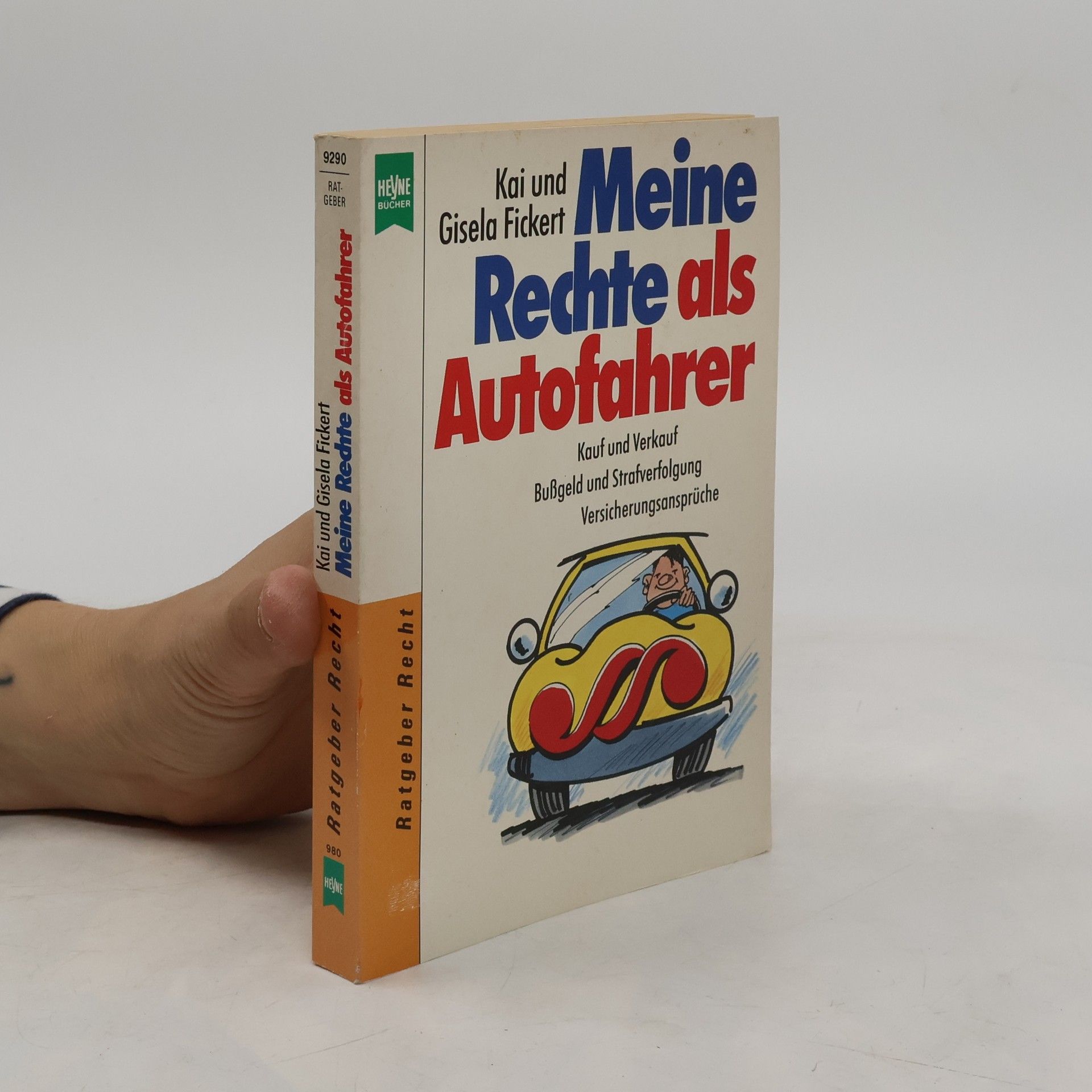 Kai Fickert Meine Rechte als Autofahrer