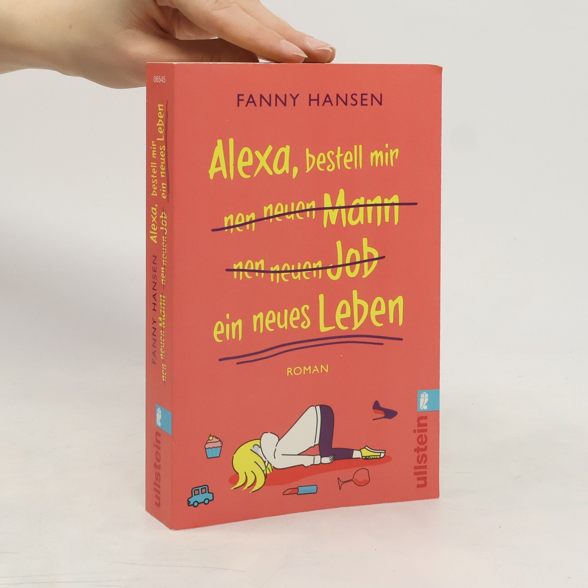 Fanny Hansen Alexa, bestell mir nen neuen Mann, nen neuen Job, ein neues Leben