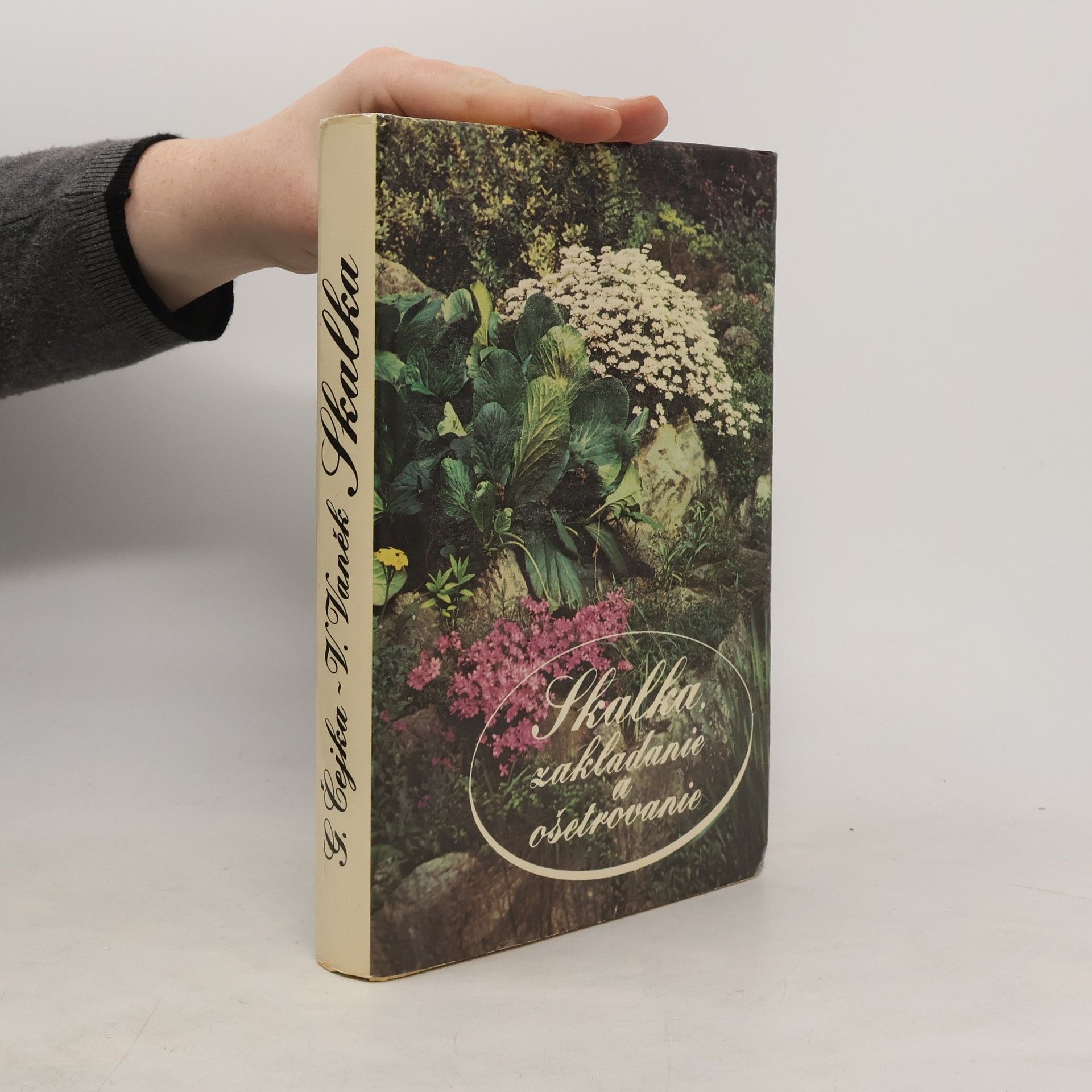 Skalka, zakladanie a ošetrovanie