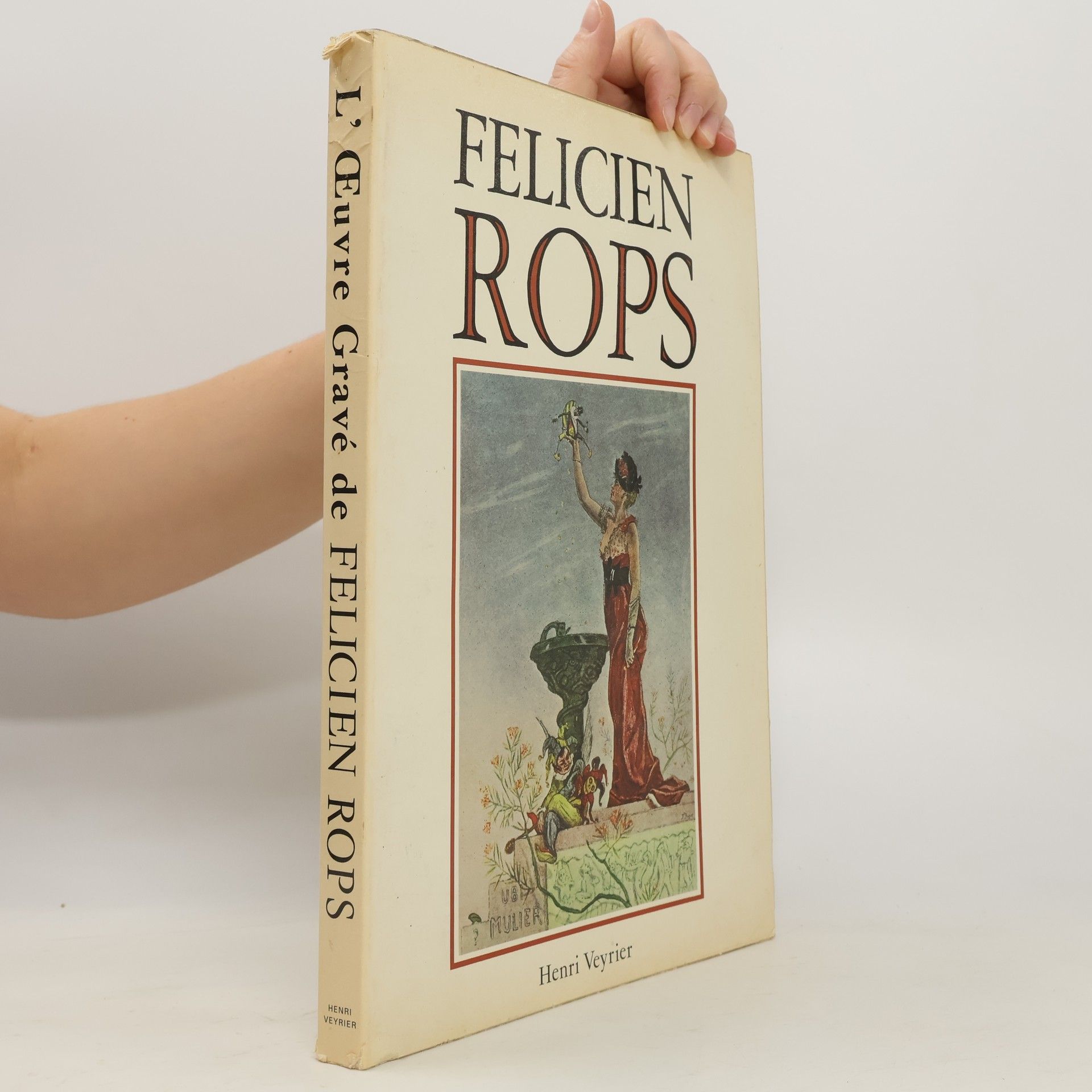 Félicien Rops L' œuvre gravé de Félicien Rops