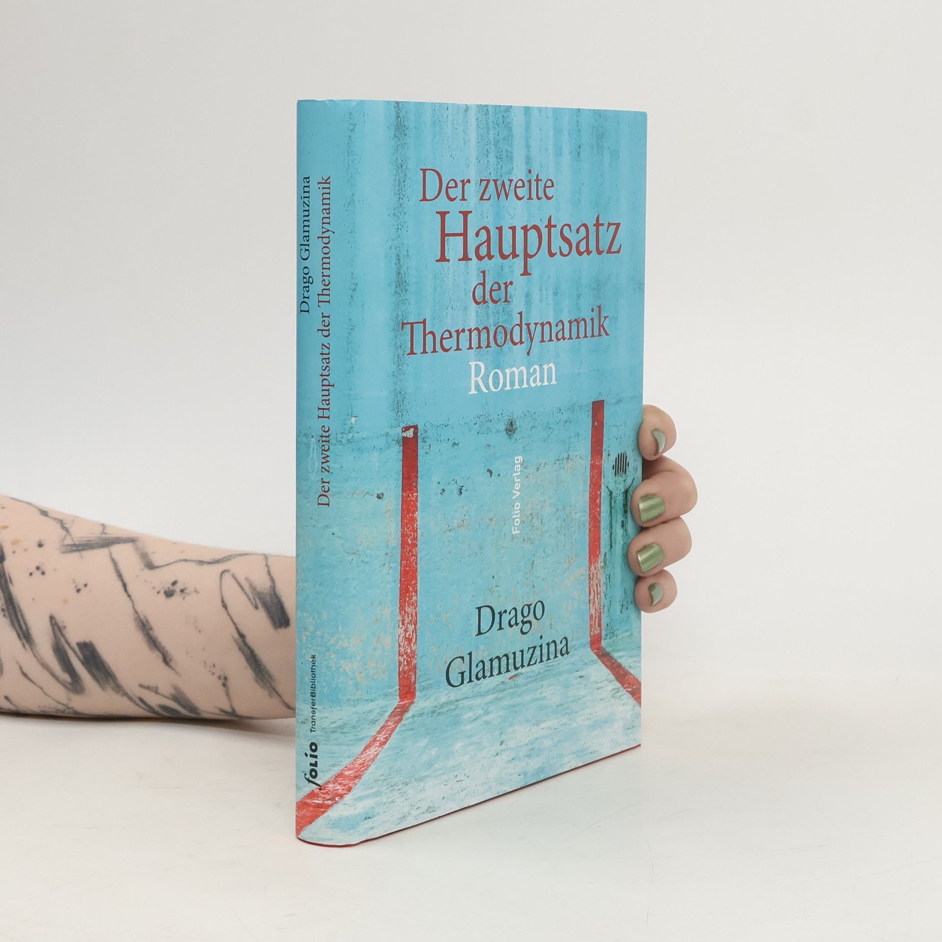 Drago Glamuzina Der zweite Hauptsatz der Thermodynamik