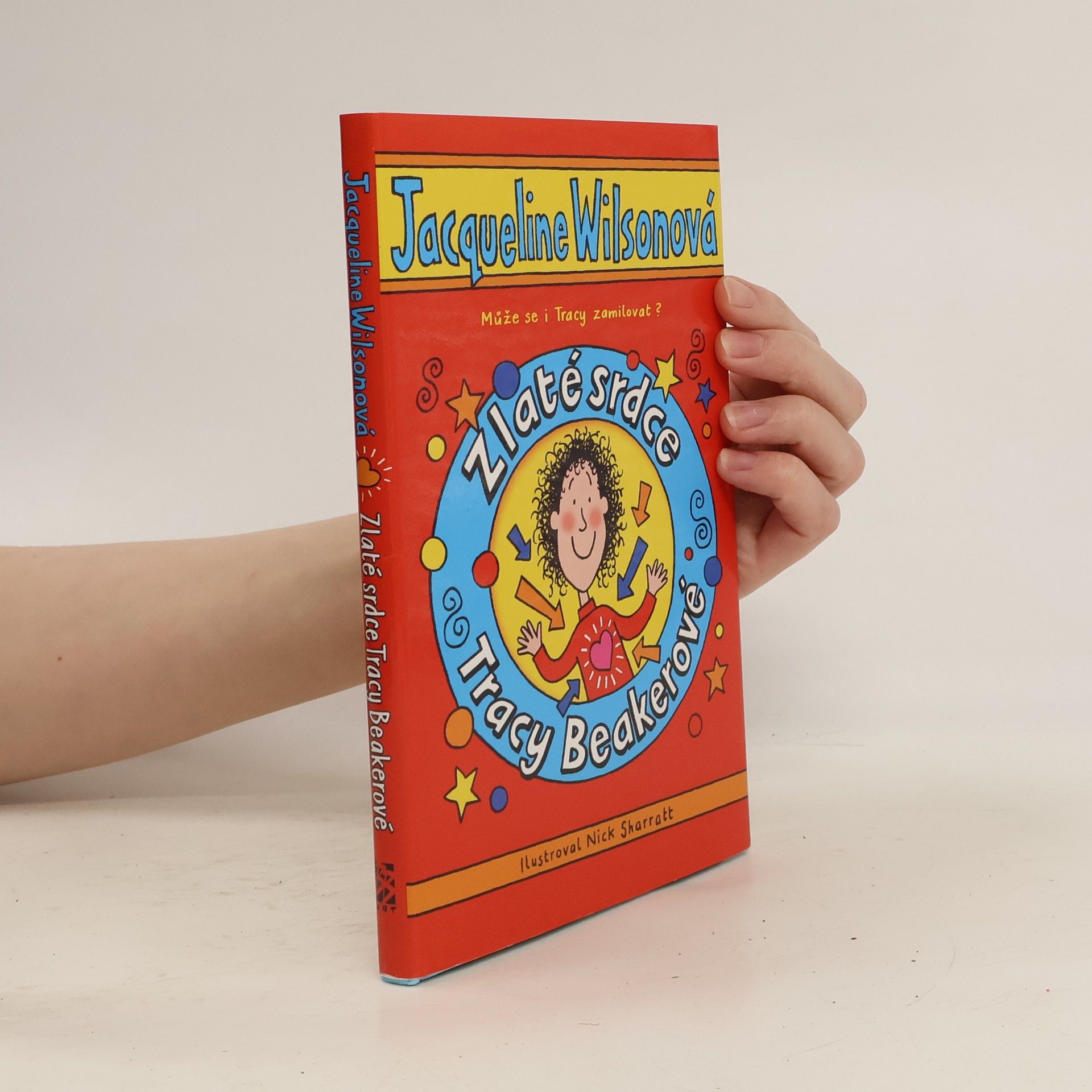 Jacqueline Wilson Zlaté srdce Tracy Beakerové