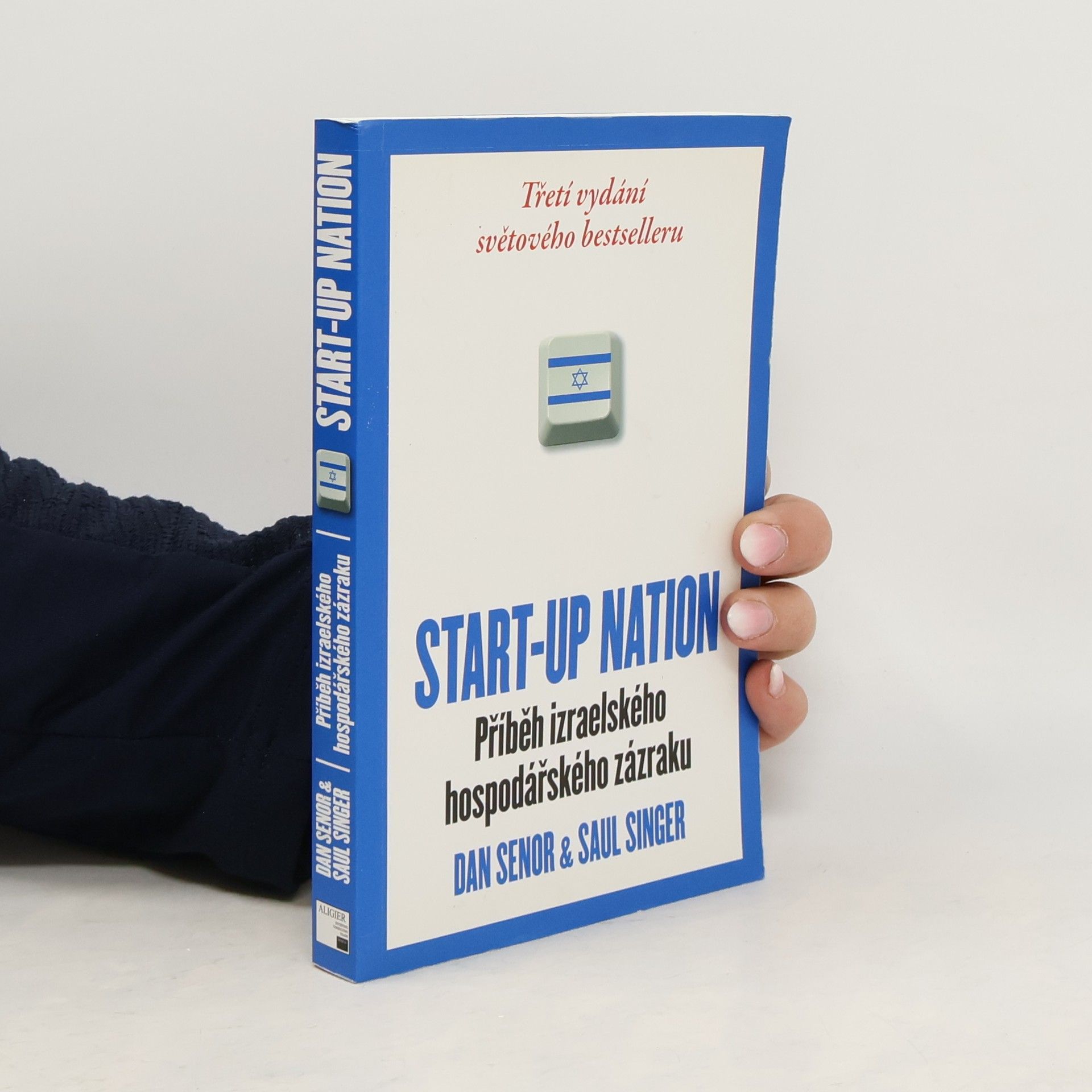 Dan Senor Start-up nation: Příběh izraelského hospodářského zázraku