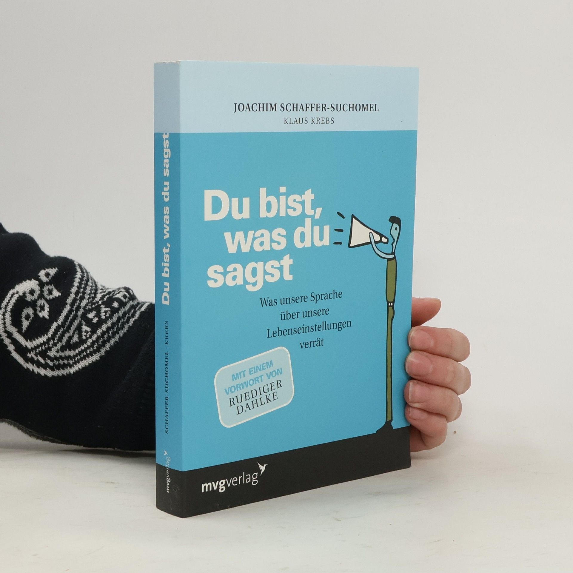 Joachim Schaffer Suchomel Du bist, was du sagst