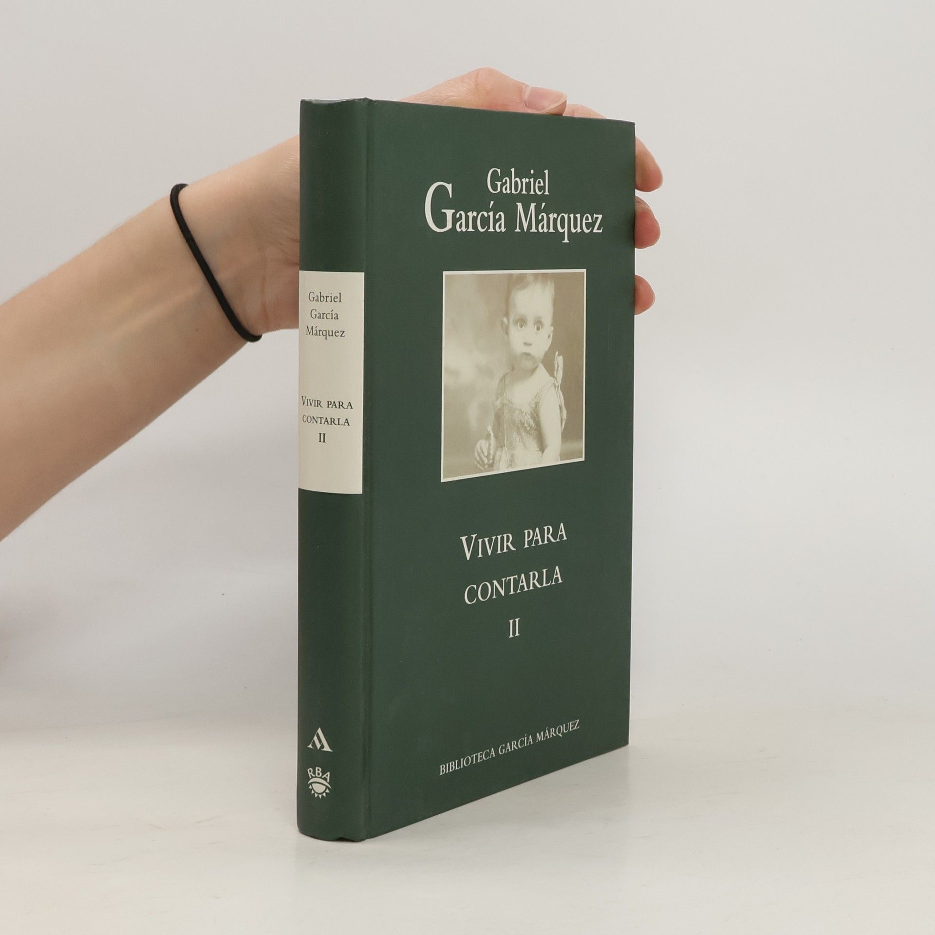 Gabriel García Márquez Biblioteca García Márquez - 2: Vivir para contarla