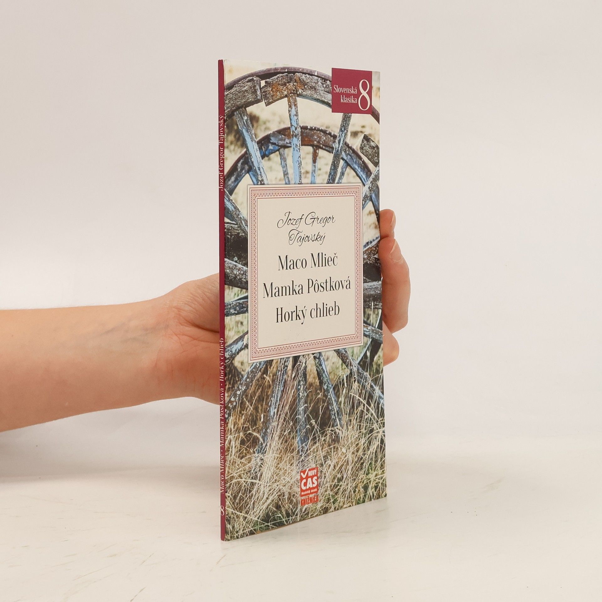 Jozef Gregor Tajovský Maco Mlieč / Mamka Pôstková / Horký chlieb