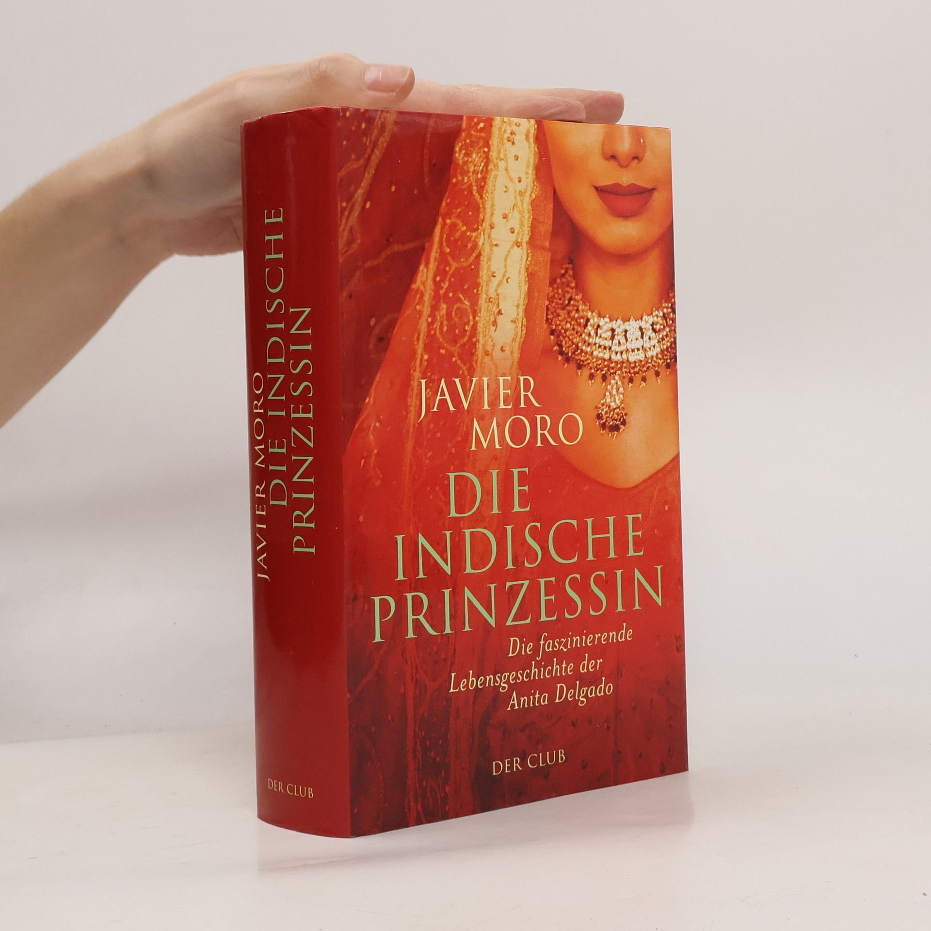 Javier Moro Die indische Prinzessin