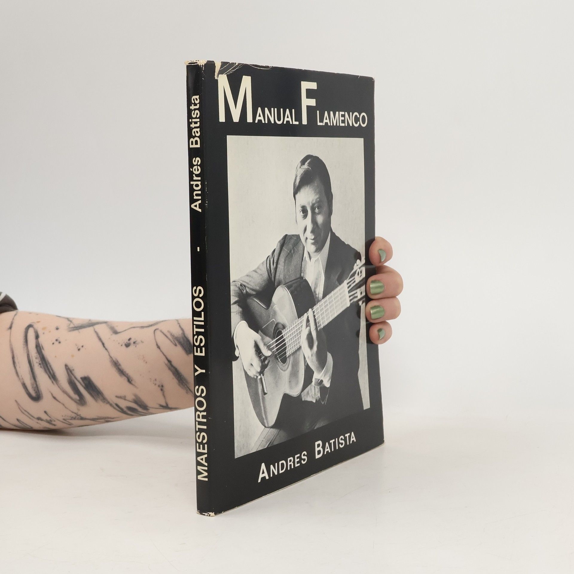 Andres Batista Maestros y Estilos: Manual Flamenco